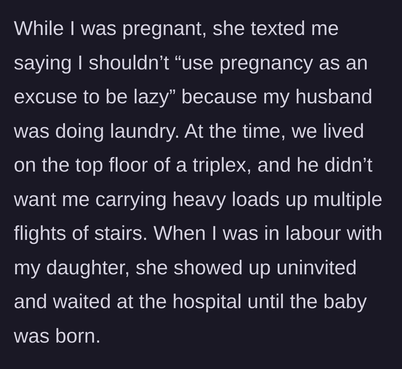 Story part 3 - The mother-in-law insults the pregnant wife and crashes her hospital delivery uninvited.