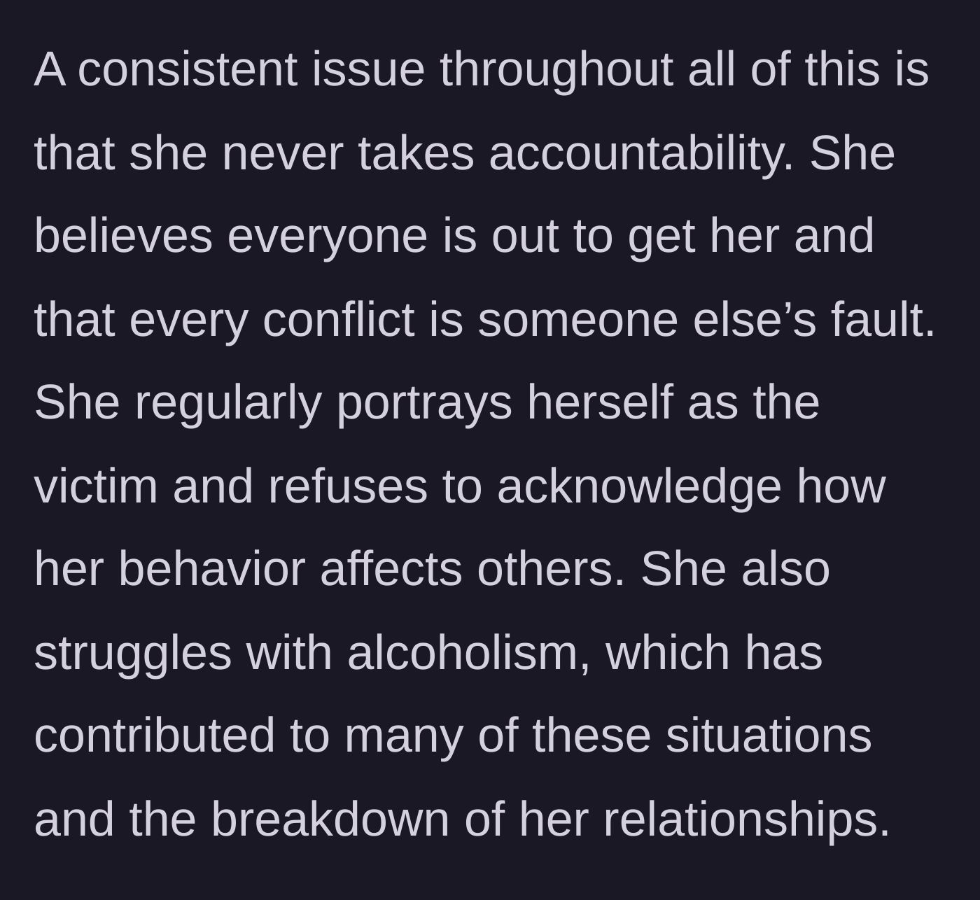 Story part 7 - The author explains the mother-in-law's complete lack of accountability and struggle with drinking.
