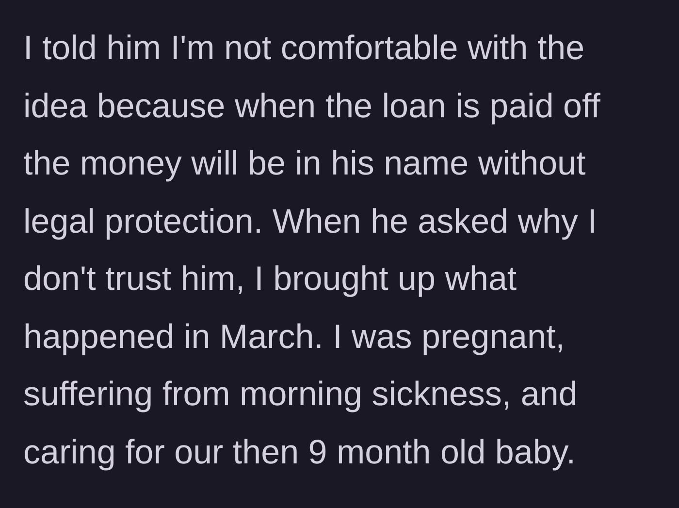 Story part 2 - Pregnant mother caring for a baby while dealing with morning sickness, standing her ground on finances.
