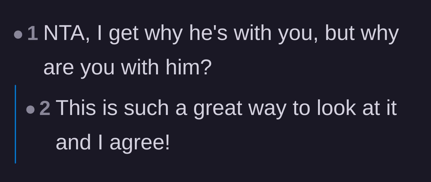 Comment thread 2 - A commenter bluntly questioning what value the husband actually brings to the wife's life.