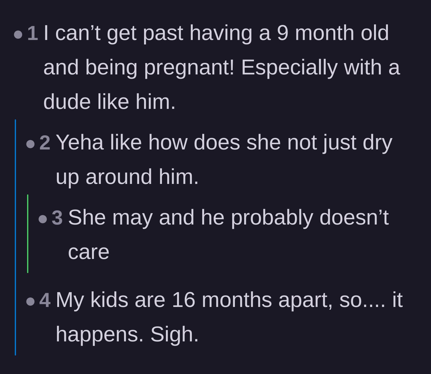 Comment thread 6 - Commenters expressing disbelief at the wife having two back-to-back pregnancies with such an unreliable partner.