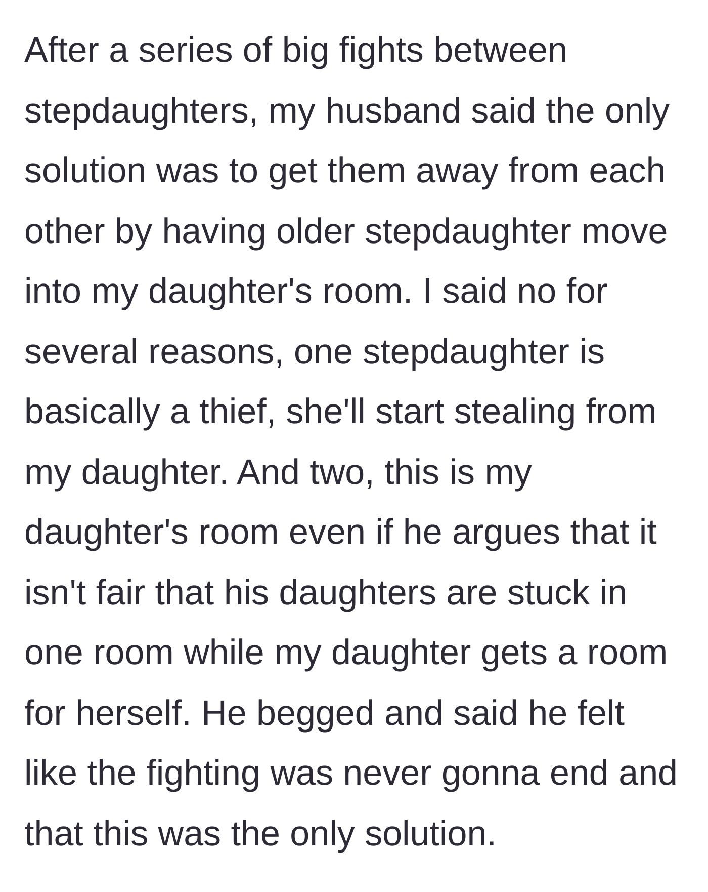 Story part 4 - The husband demands his older, thieving daughter move into his stepdaughter's private room to stop the fighting, begging his wife to agree.