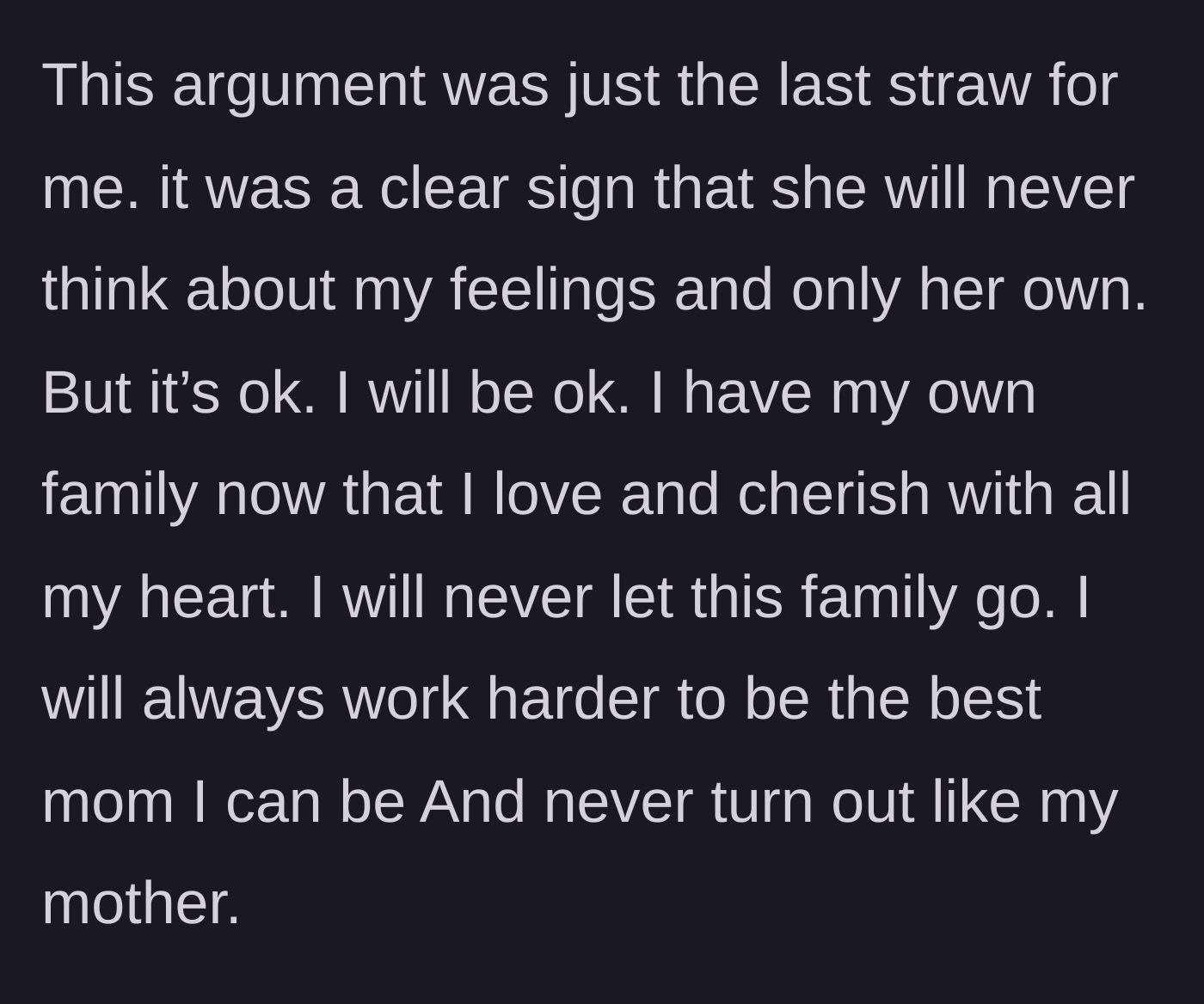 Story part 15 - The mom's cold one-word reply and the main character's final peace