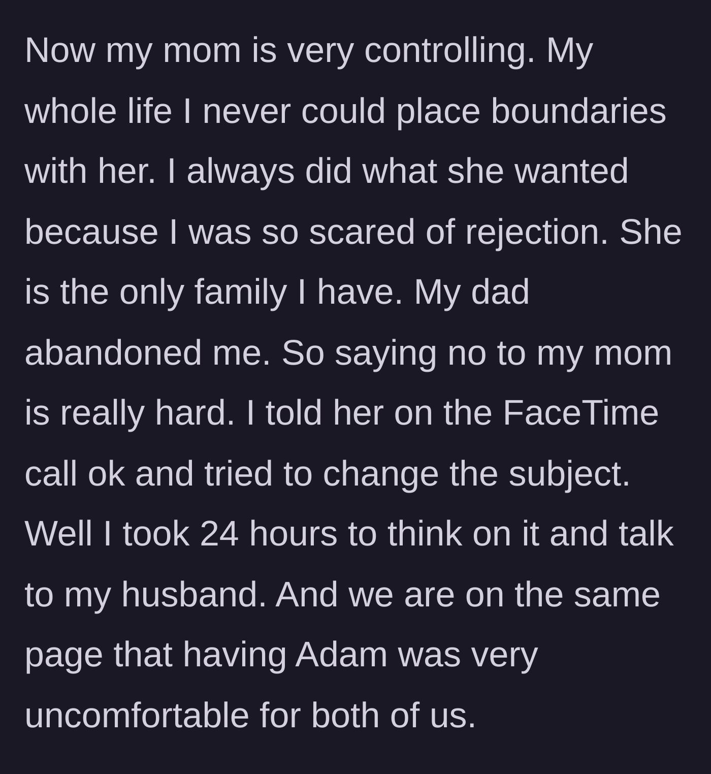 Story part 4 - Revealing the history of the mom's controlling behavior