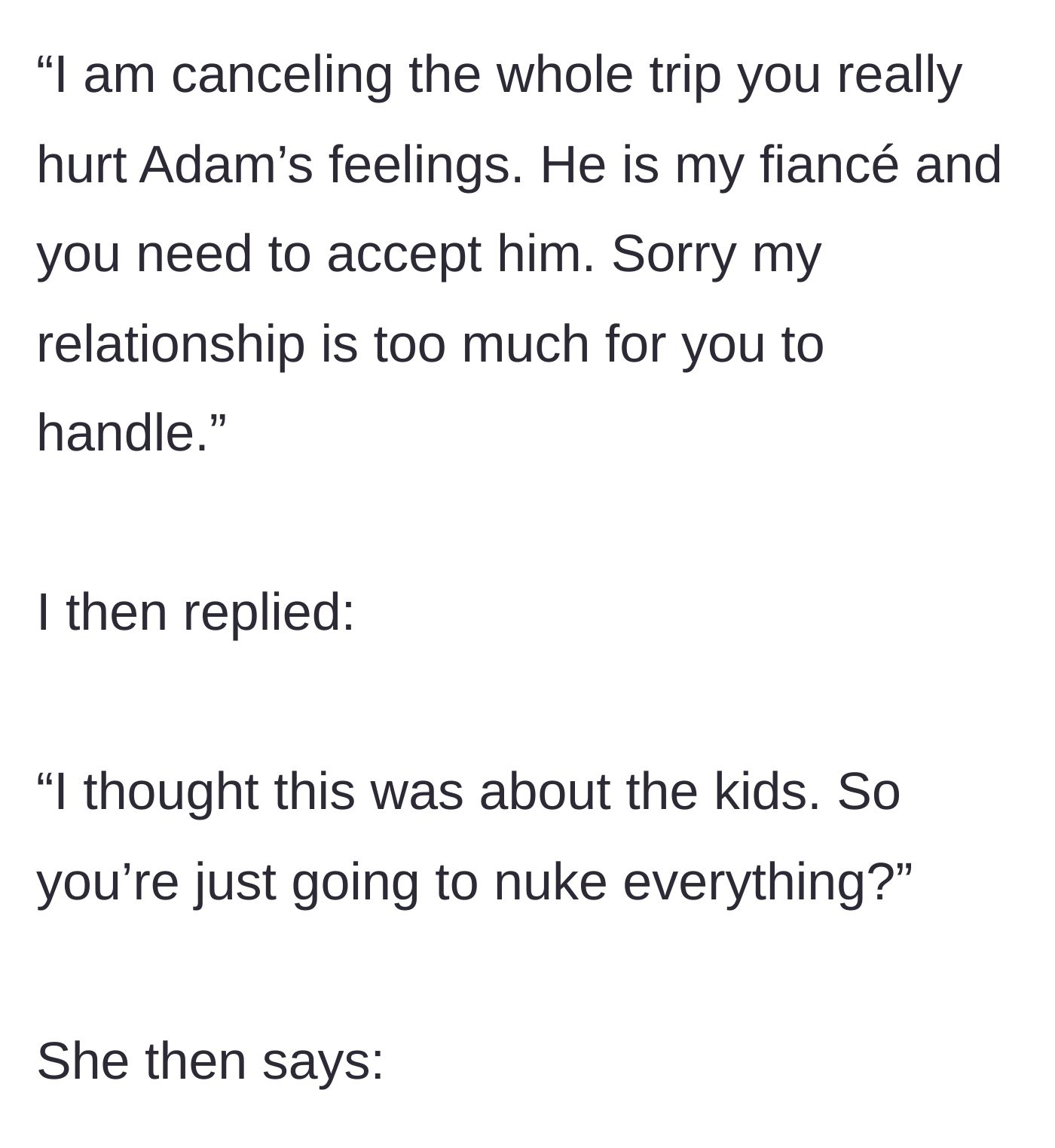 Story part 8 - The mom's guilt-tripping text canceling the trip