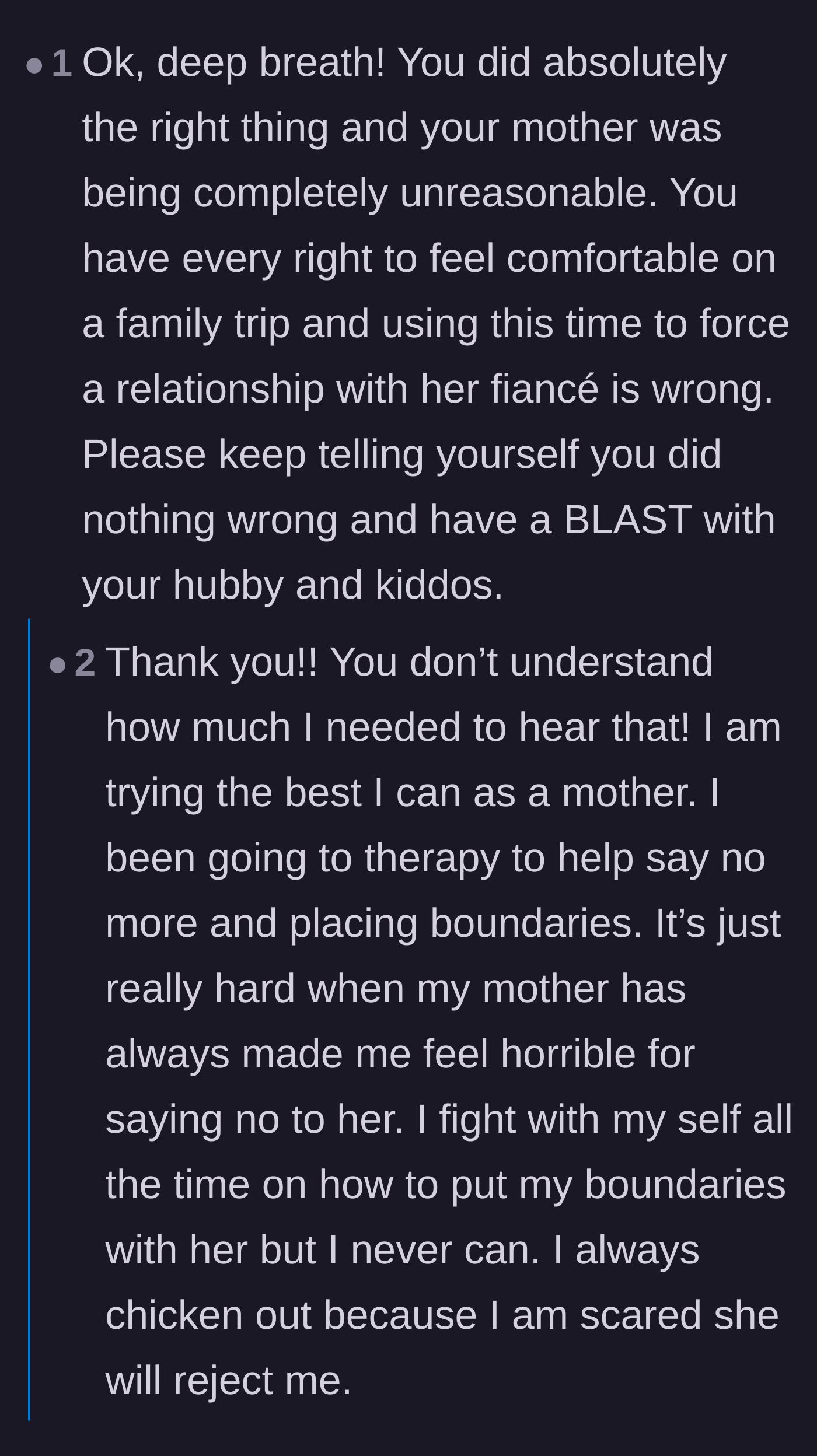 Comment thread 4 - Emotional support for the main character facing her deepest fear of her mother's abandonment.