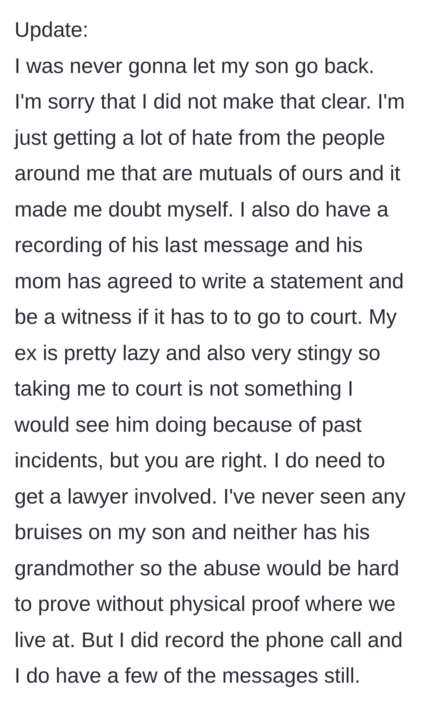 Story part 11 - The mother provides an update, confirming she will seek legal help and has physical evidence of the father's threats.