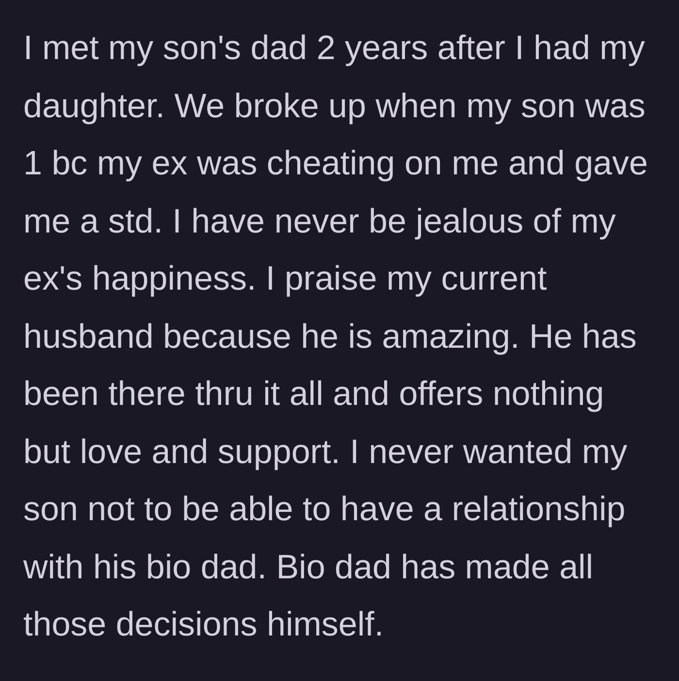 Story part 13 - The mother details the end of her relationship with the boy's father and reaffirms her contentment in her current marriage.
