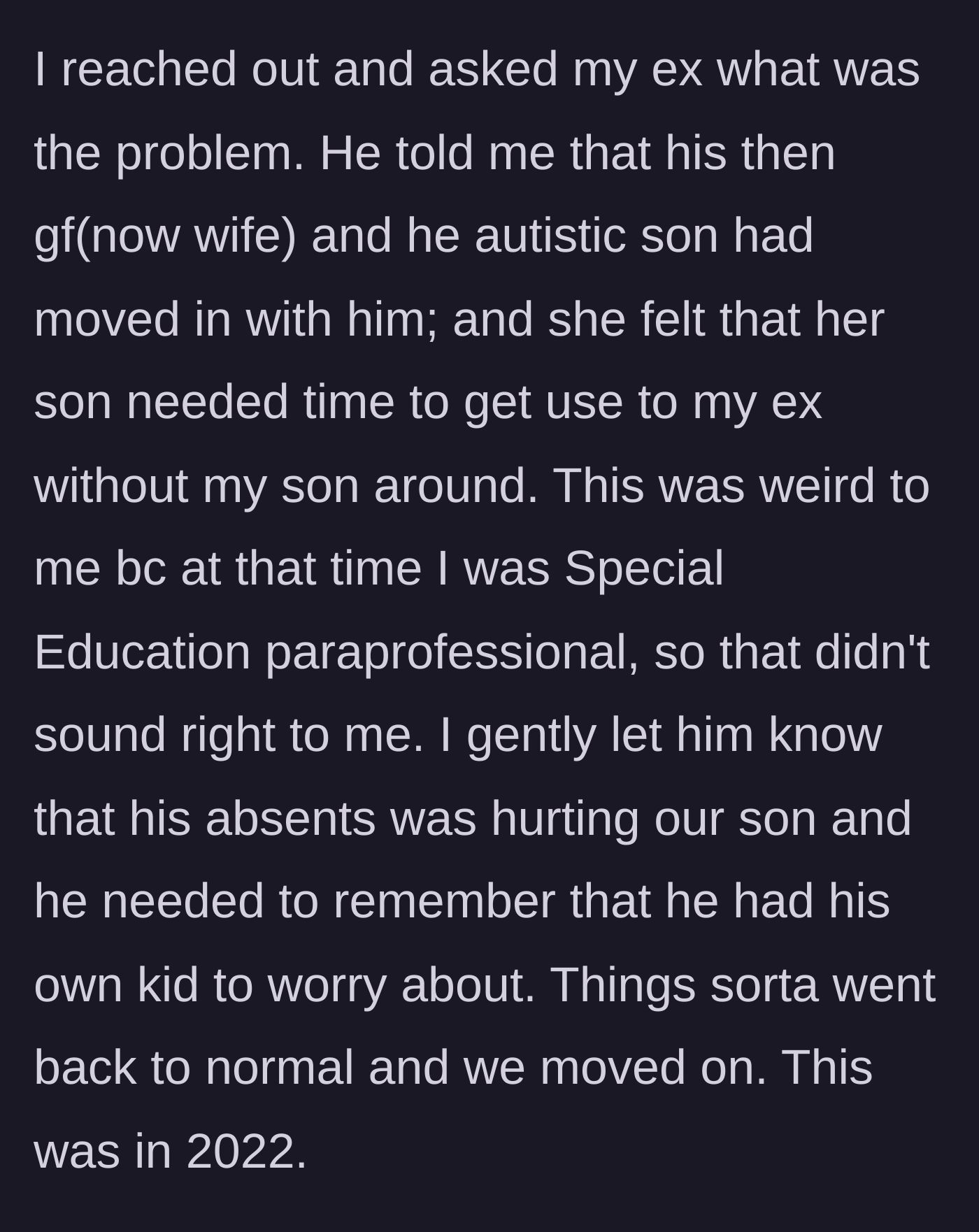 Story part 3 - The mother confronts the father, who claims his new partner's autistic son needs to adjust to him without the 11-year-old present.