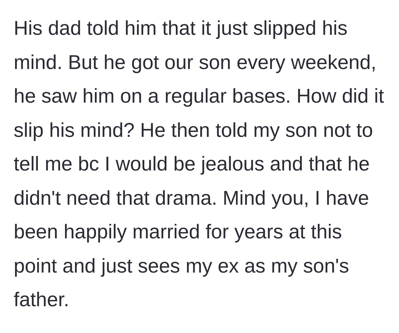 Story part 8 - The father claims the wedding simply slipped his mind and tells his son to hide it to prevent the mother from becoming jealous.