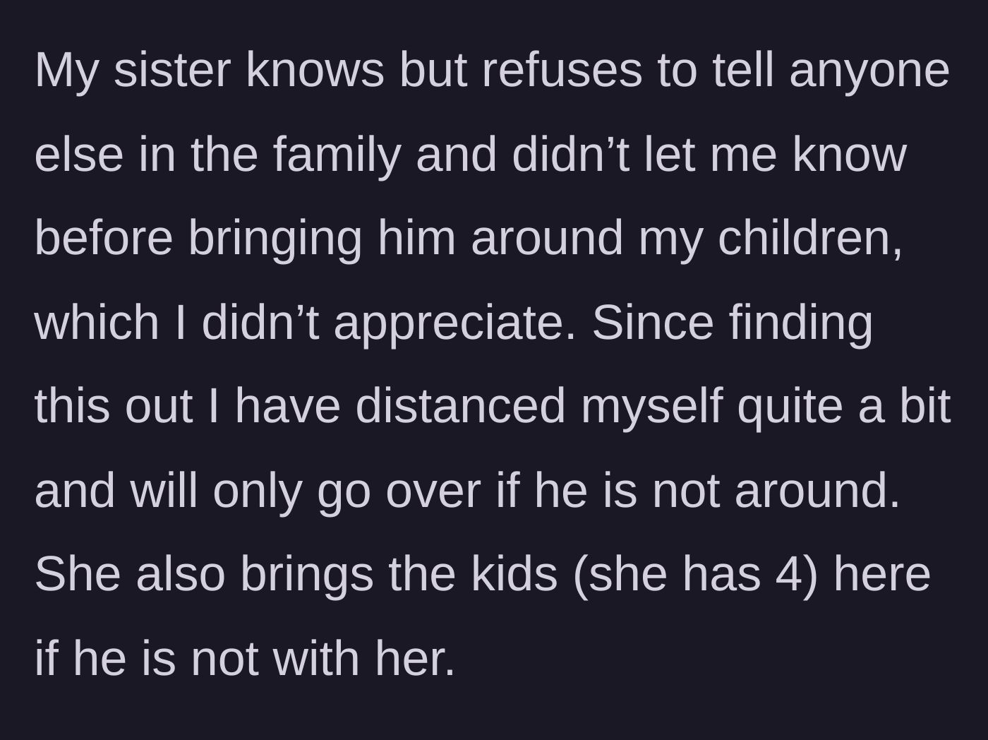 Story part 3 - The sister covers up her husband's past, leading the protective mother to distance her children from him.