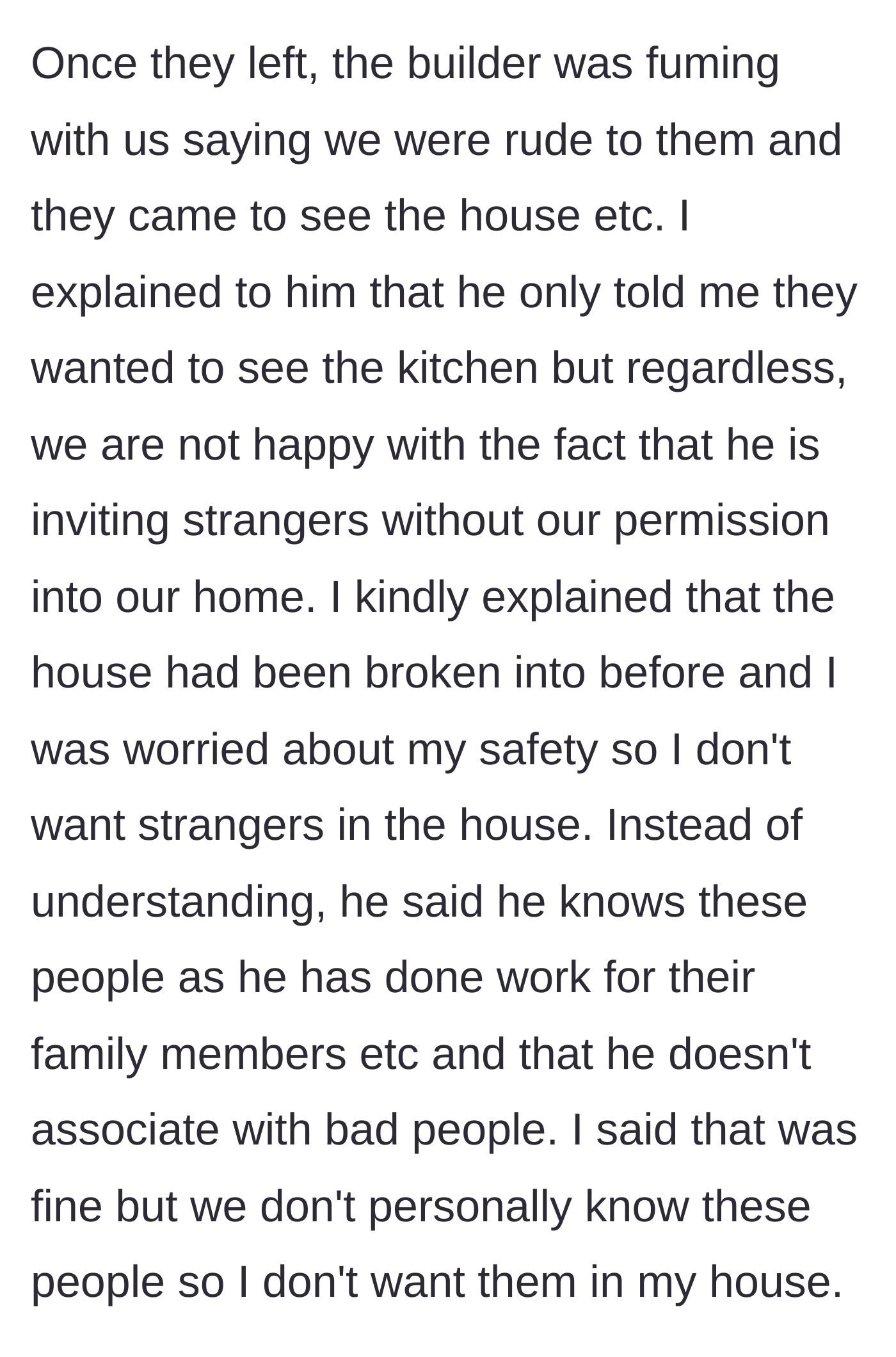 Story part 5 - The builder lashes out at the couple after the clients leave, dismissing the mother's safety fears from past burglaries.
