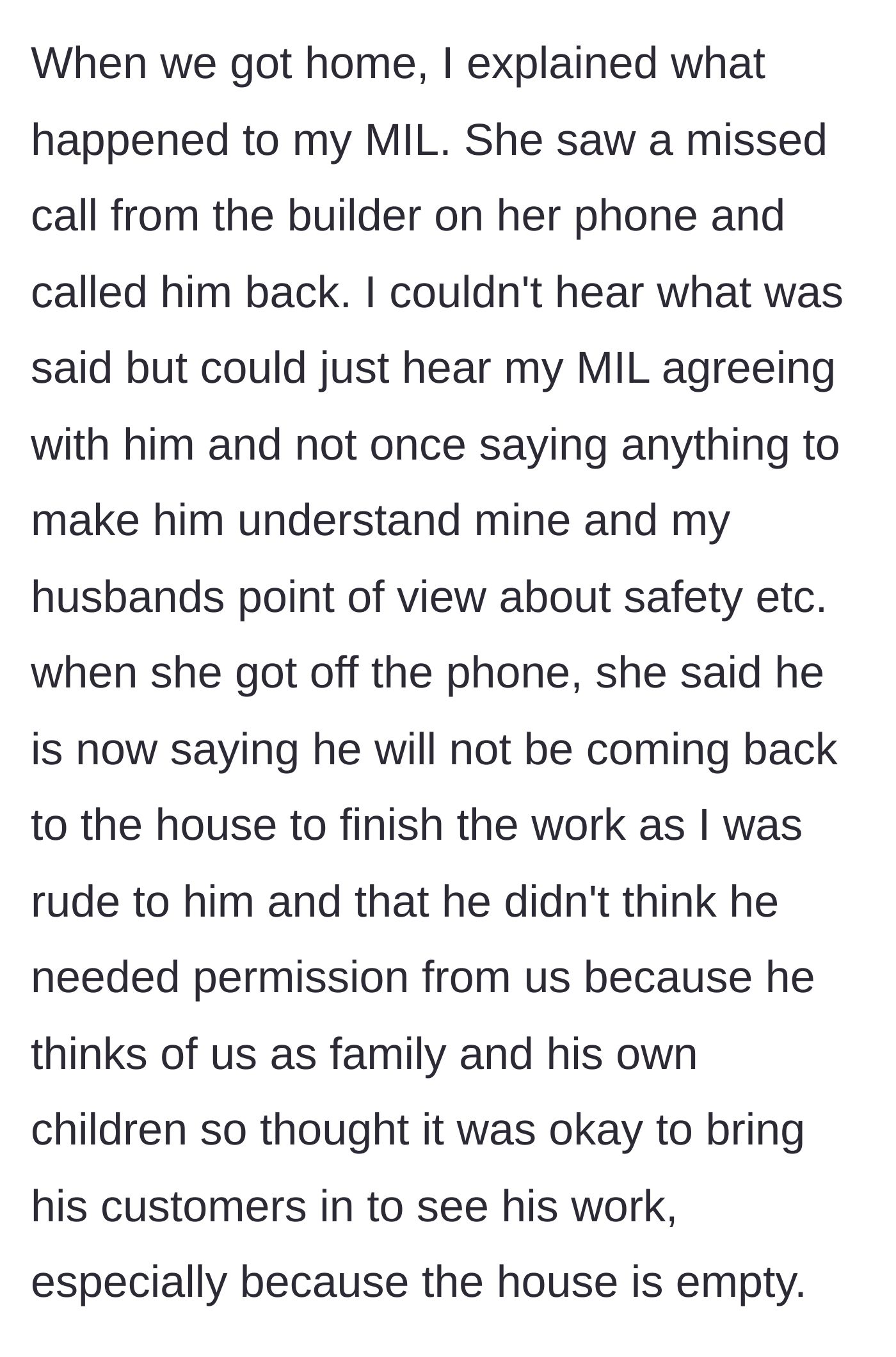 Story part 7 - The mother-in-law takes the builder's side over the phone, relaying that he quit the job because he felt entitled to treat the young couple's house like his own.