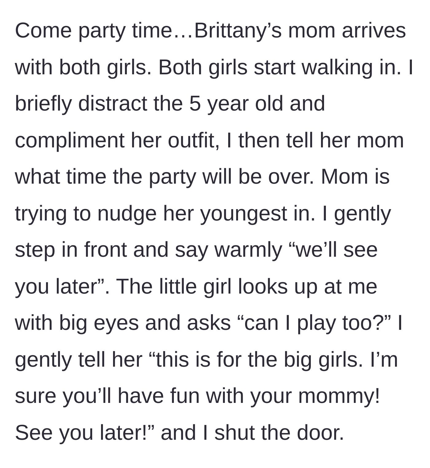 Story part 4 - The mother attempts to force her five-year-old inside, but the host intercepts them and politely shuts the door.