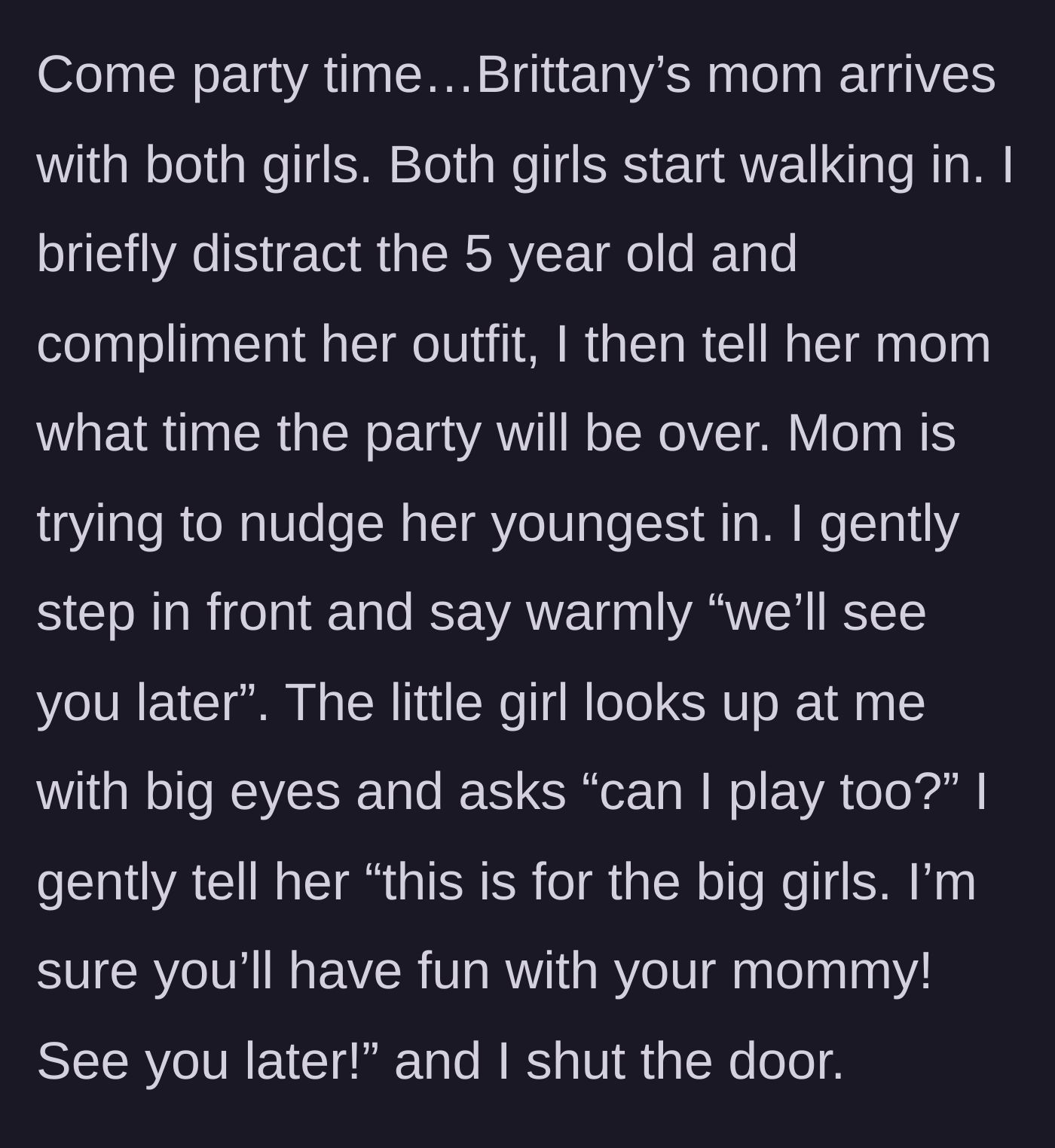 Story part 4 - The mother attempts to force her five-year-old inside, but the host intercepts them and politely shuts the door.