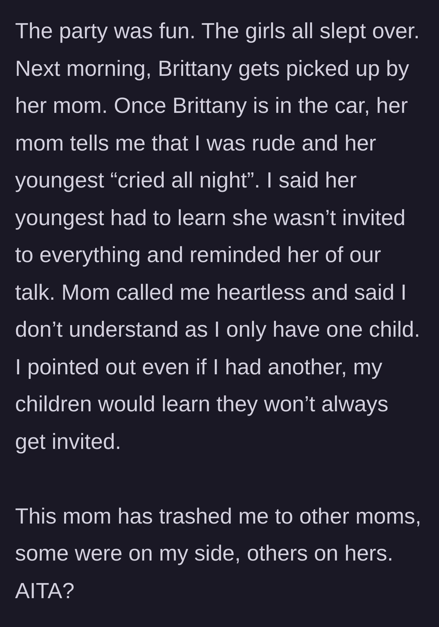 Story part 5 - The guest's mother angrily confronts the host the next morning and begins badmouthing her to other parents.