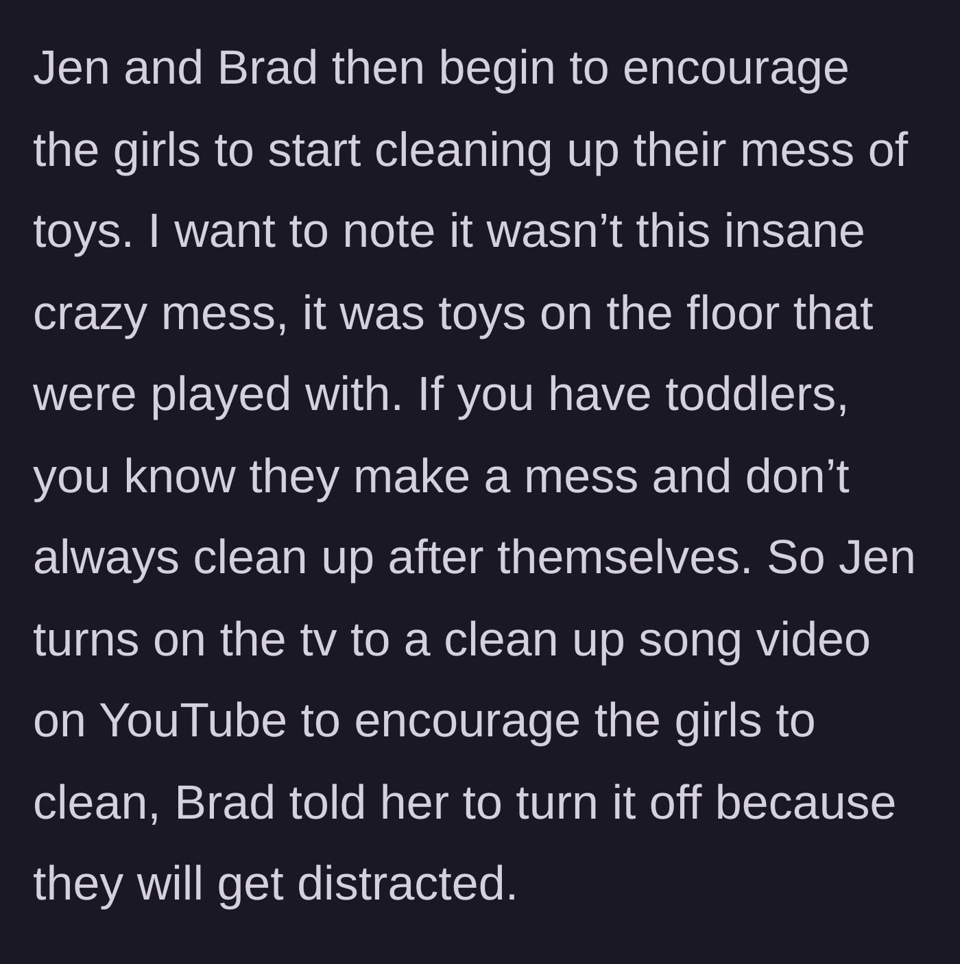 Story part 3 - The fiancé interrupting the mother's cleanup song strategy by turning off the TV.