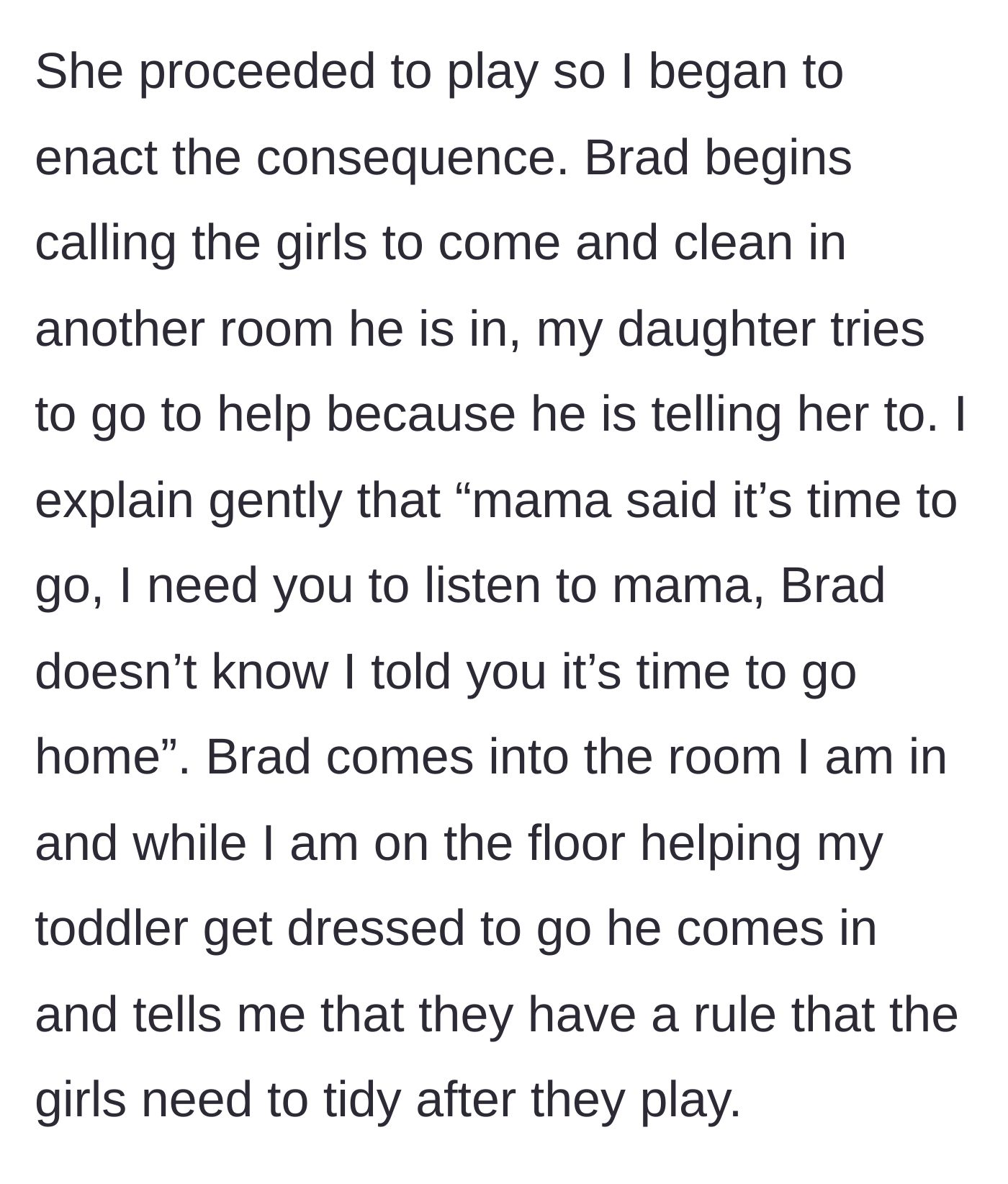 Story part 5 - The fiancé stepping in to countermand the mother's instructions to her toddler.