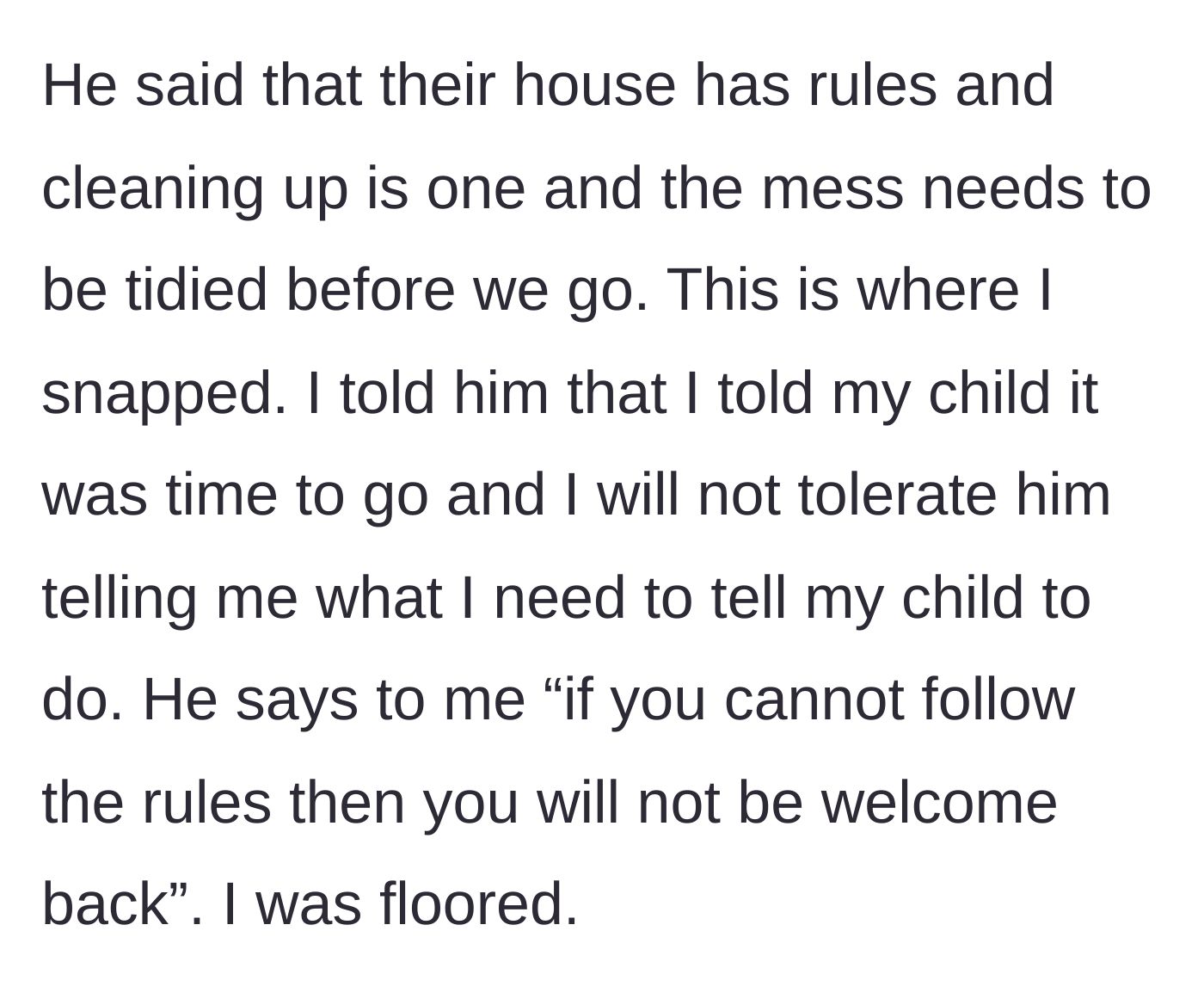 Story part 6 - The fiancé delivering an ultimatum and threatening to ban the mother and child from the home.