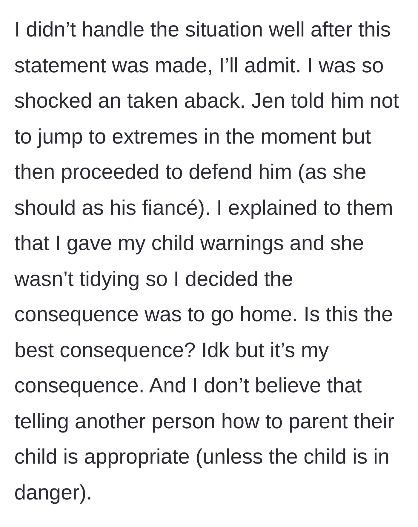 Story part 7 - The friend defending her fiancé while the shocked mother tries to explain her parenting logic.