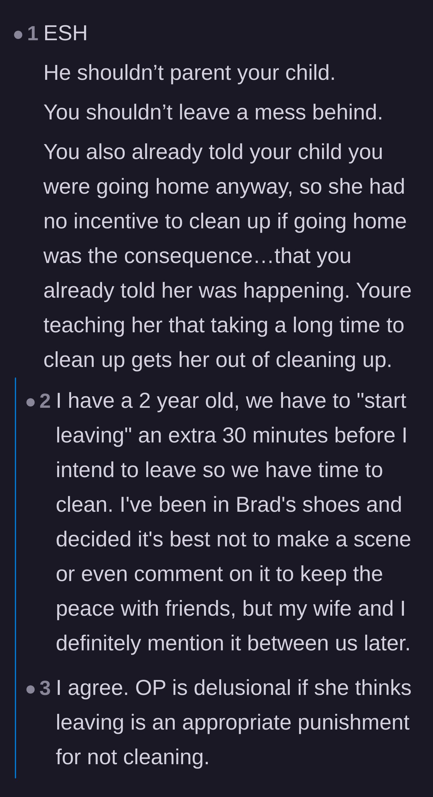 Comment thread 2 - Commenters debate the basic etiquette of cleaning up after playdates and the flawed logic of the mother's punishment.