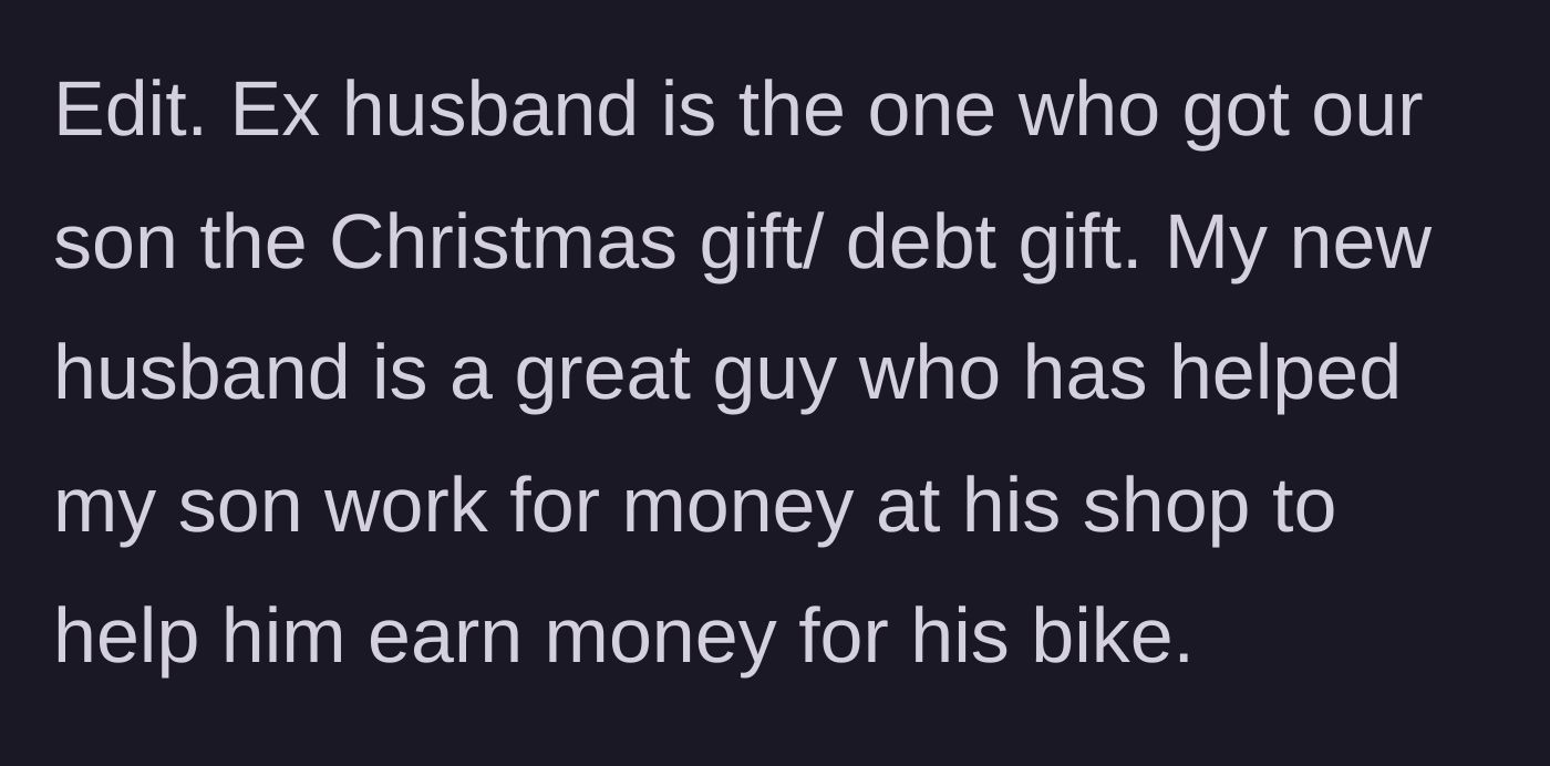 Story part 5 - The mother clarifies that her ex-husband gave the debt-laden gift, while her new husband is the one actually helping the son earn money.