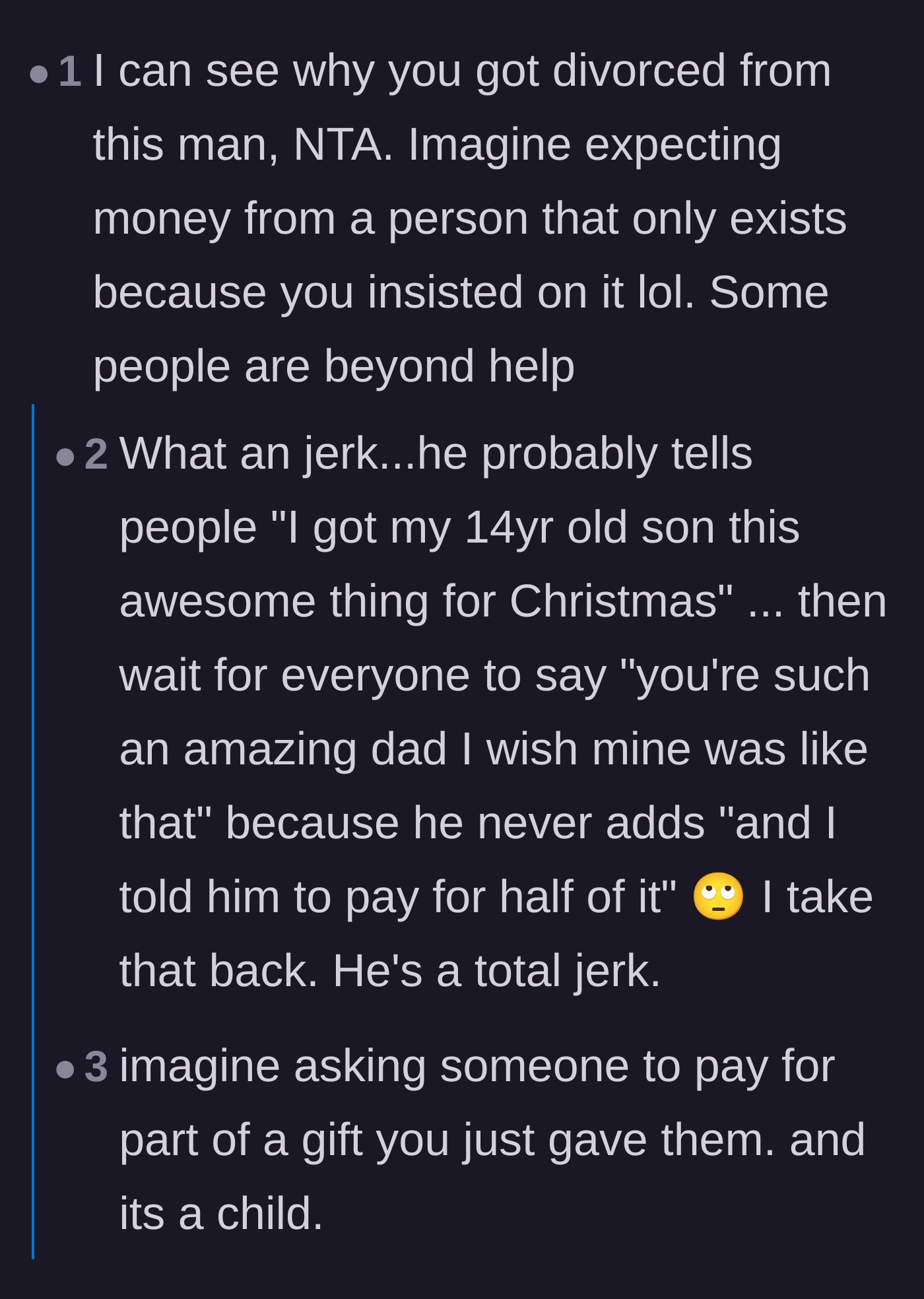 Comment thread 2 - Commenters mock the father for charging a child he insisted on having and imagine him bragging about the gift to others.