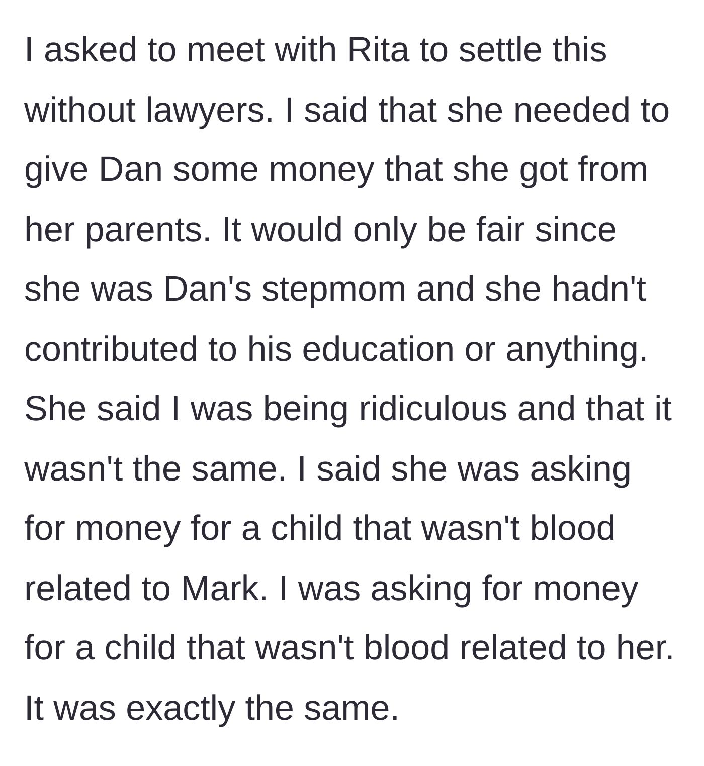 Story part 5 - The main character meets with Rita and perfectly flips the script, demanding money from Rita's parents' estate for Dan to expose the double standard.