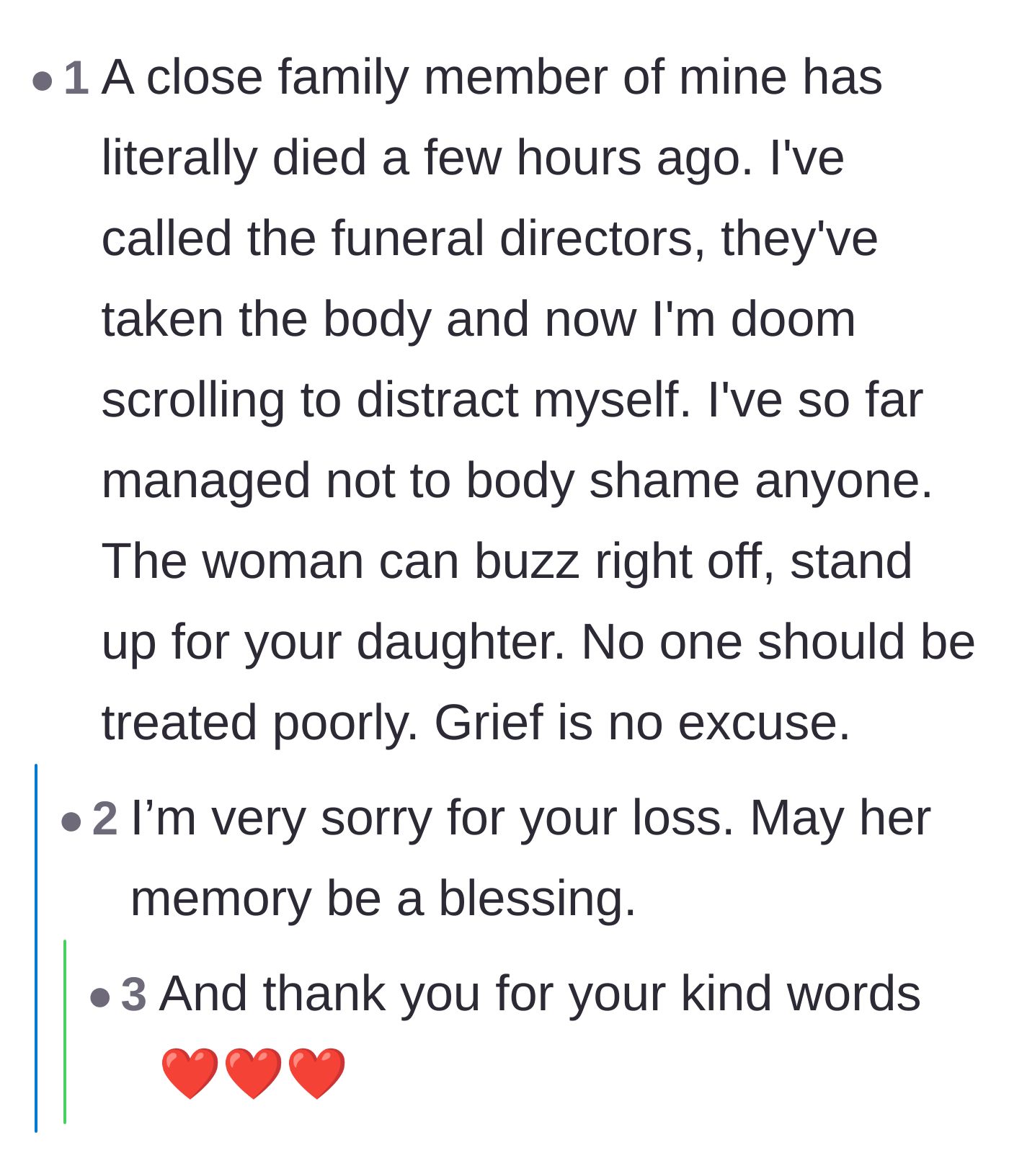 Comment thread 5 - A freshly grieving reader confirms that bereavement doesn't cause sudden malice.