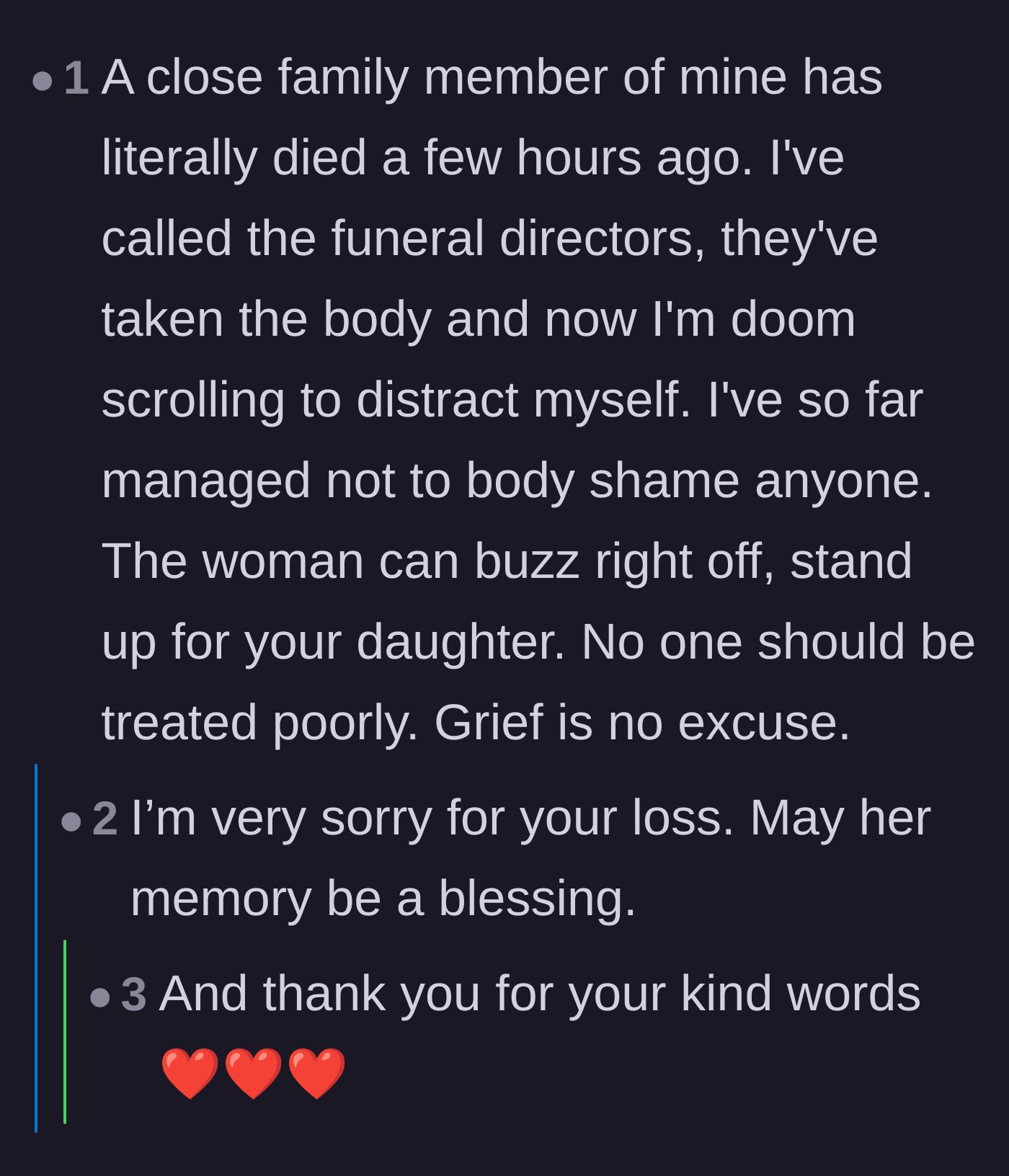 Comment thread 5 - A freshly grieving reader confirms that bereavement doesn't cause sudden malice.
