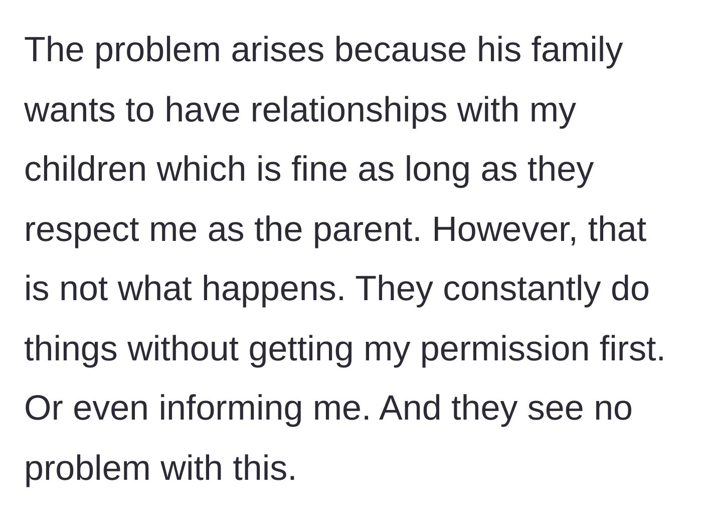 Story part 2 - Mother reveals the in-laws frequently take the kids without permission and ignore her parental authority.