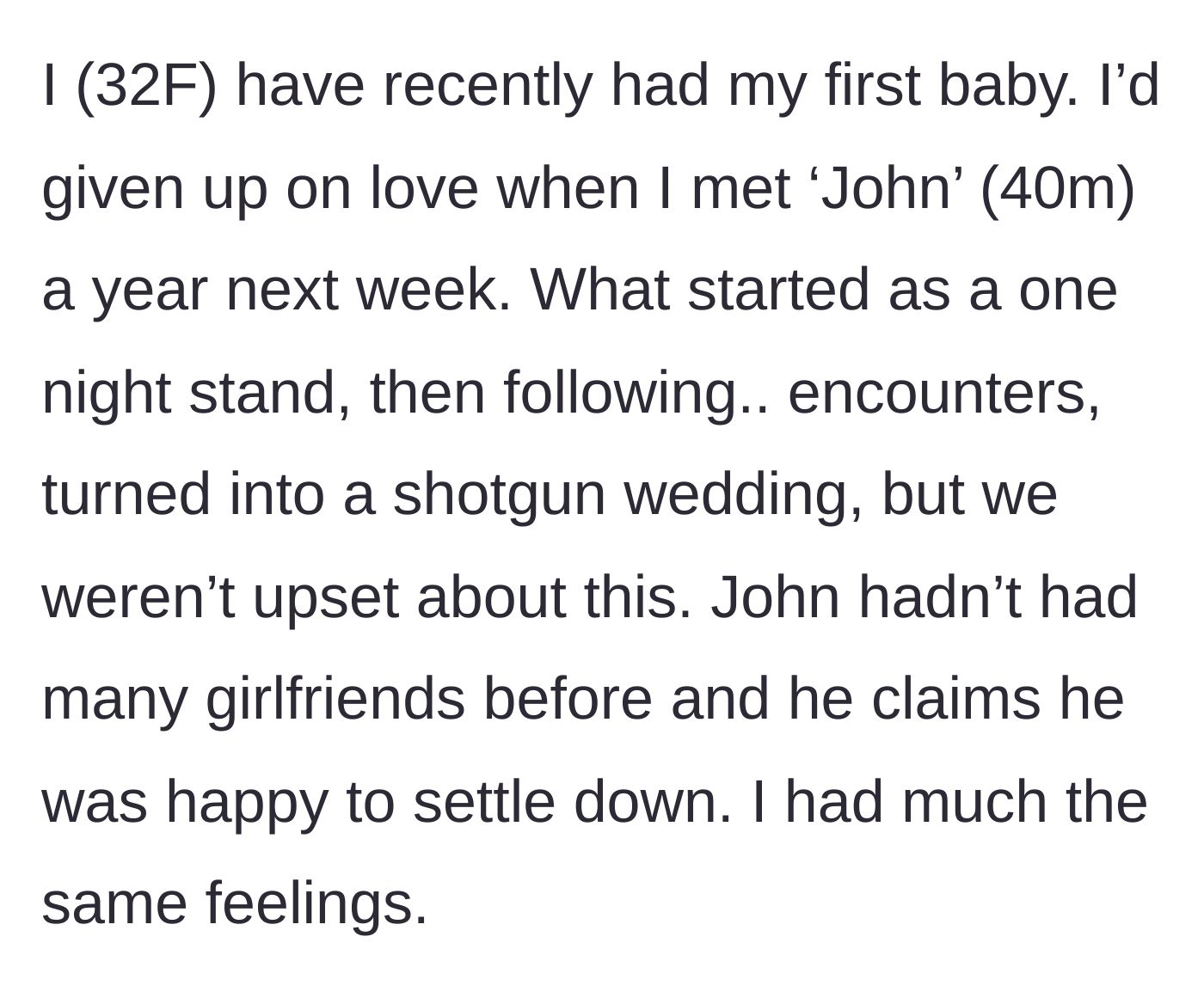 Story part 2 - The author describes her whirlwind romance and shotgun wedding with her 40-year-old husband, John.