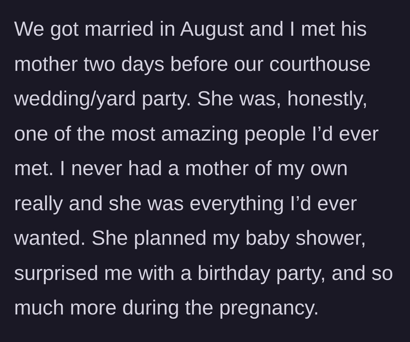 Story part 3 - The author praises her mother-in-law for being amazingly supportive during the wedding and pregnancy.