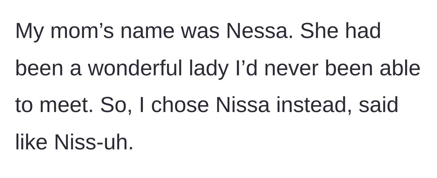 Story part 5 - The author reveals she named her daughter Nissa to honor her late mother, Nessa.