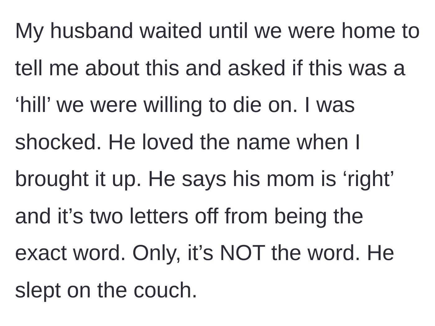 Story part 7 - The husband tells the author about his mom's anger and takes his mother's side, leading to him sleeping on the couch.