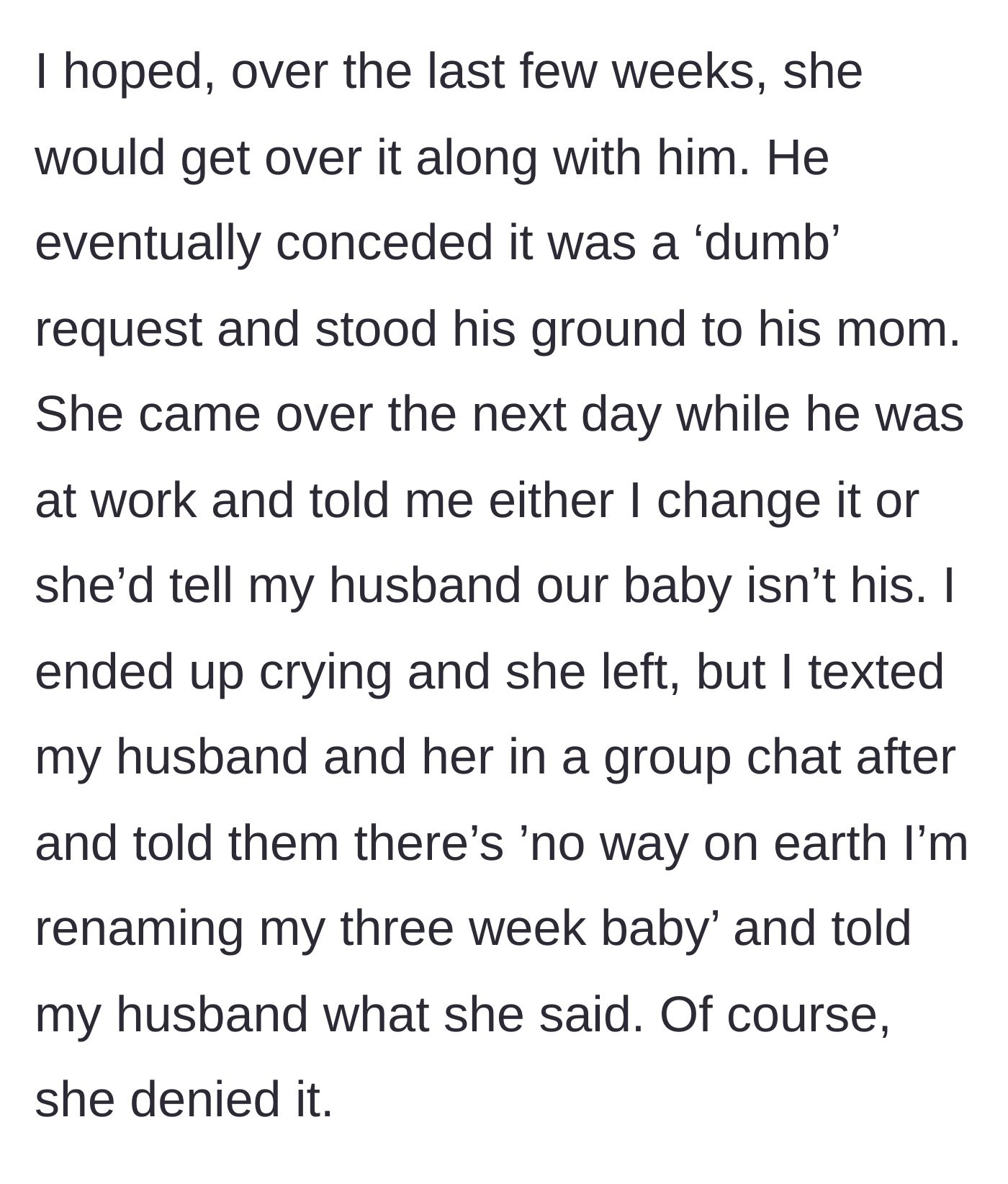 Story part 8 - The mother-in-law confronts the author alone, threatening to tell the husband the baby isn't his if the name isn't changed.
