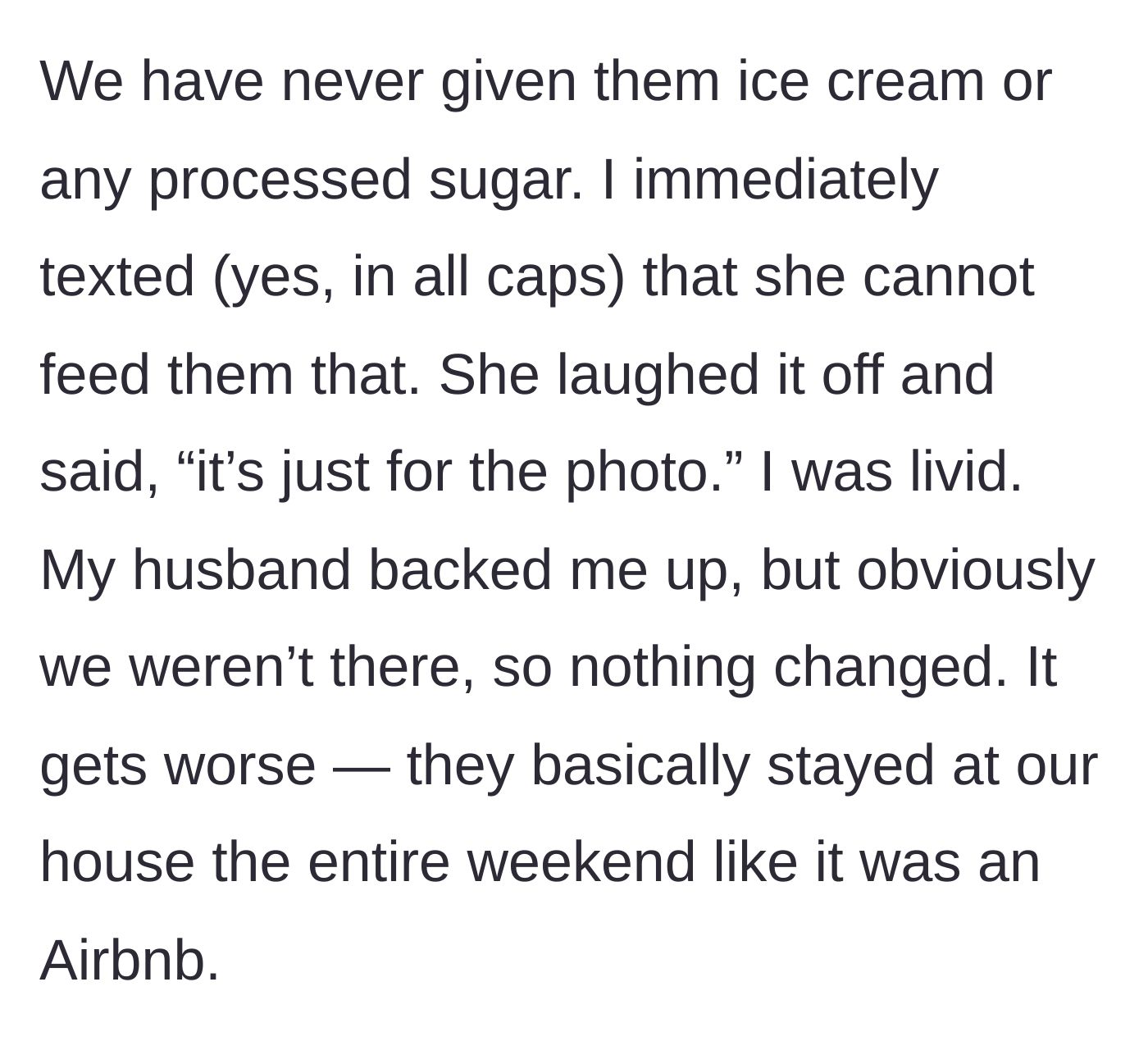 Story part 3 - The mother texts her mother-in-law in all caps to stop feeding the babies sugar, but the grandmother laughs it off and moves in for the whole weekend.