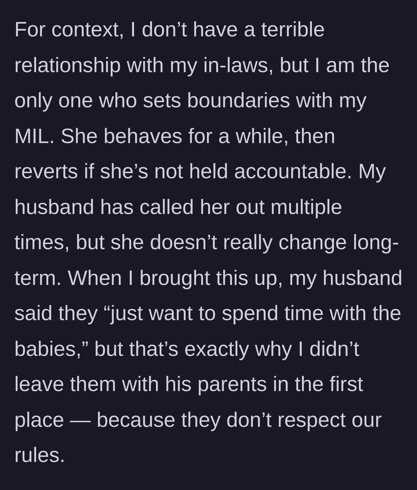 Story part 5 - The mother explains that she is the only one who enforces rules with her mother-in-law, and her husband temporarily makes an excuse for his parents.