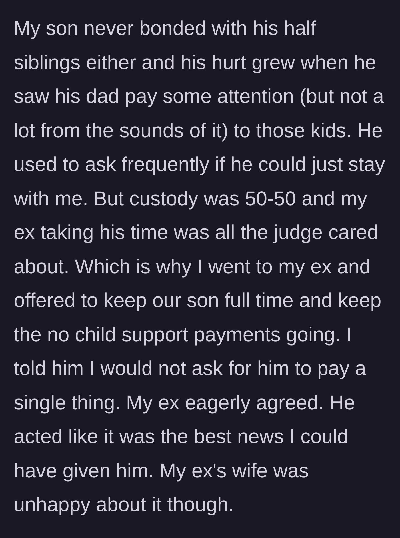Story part 6 - The mother offers the father a deal: she keeps the boy full-time and drops all child support, which the father eagerly accepts.