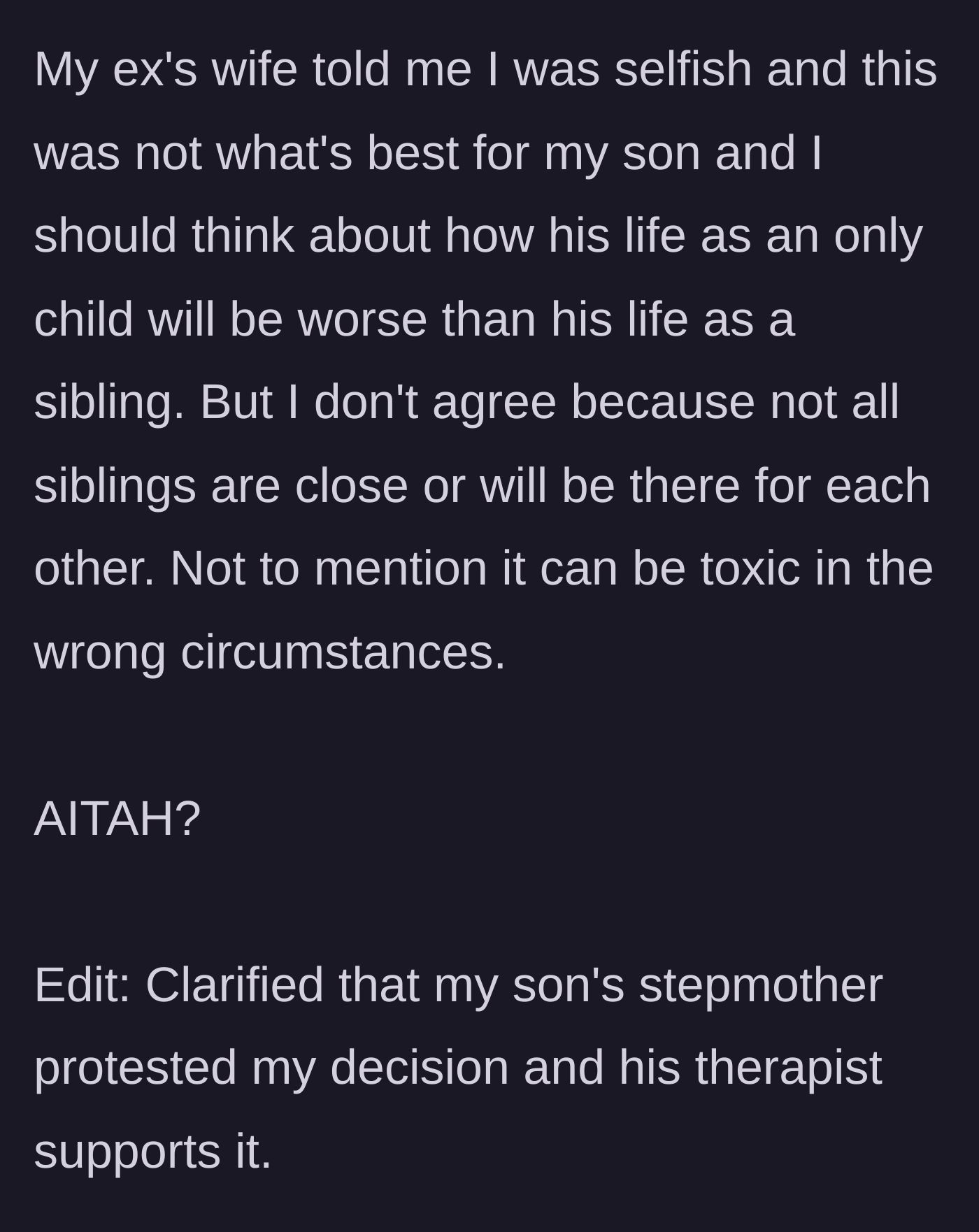 Story part 9 - The stepmother accuses the mother of being selfish for denying the boy siblings, but the mother stands firm.