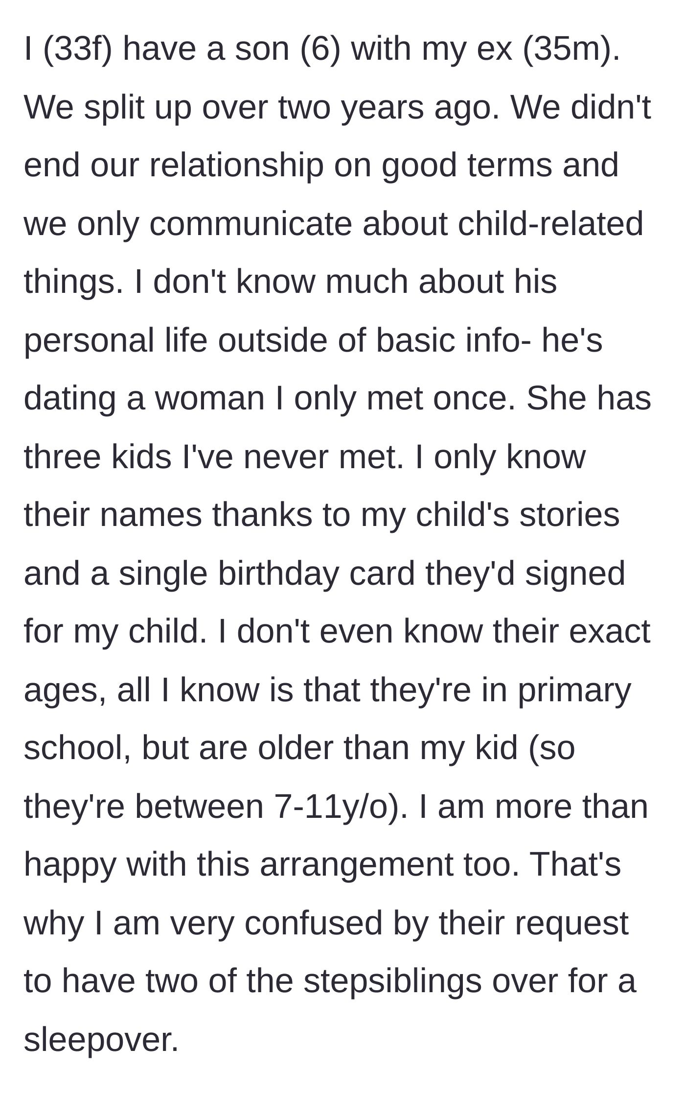 Story part 1 - The author explains her distant co-parenting relationship and the bizarre request to host her ex's new partner's children.