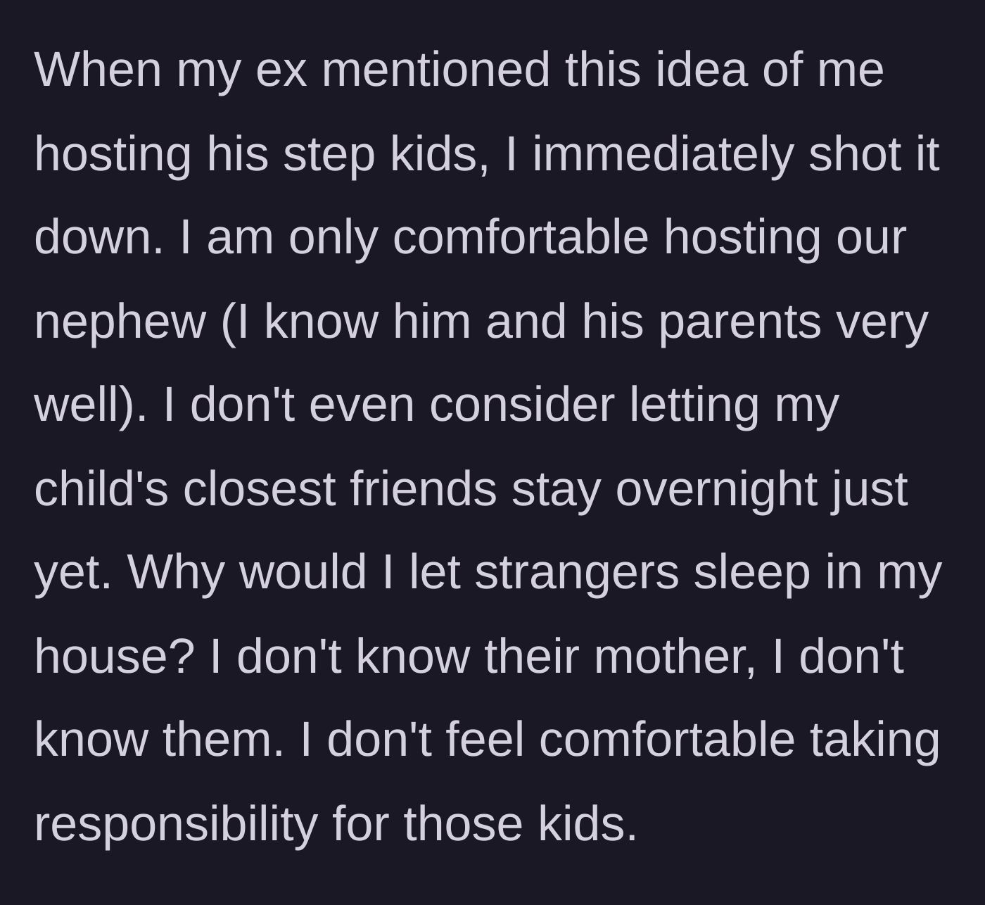 Story part 3 - The mother immediately shuts down the request, citing her discomfort with hosting children she doesn't know.