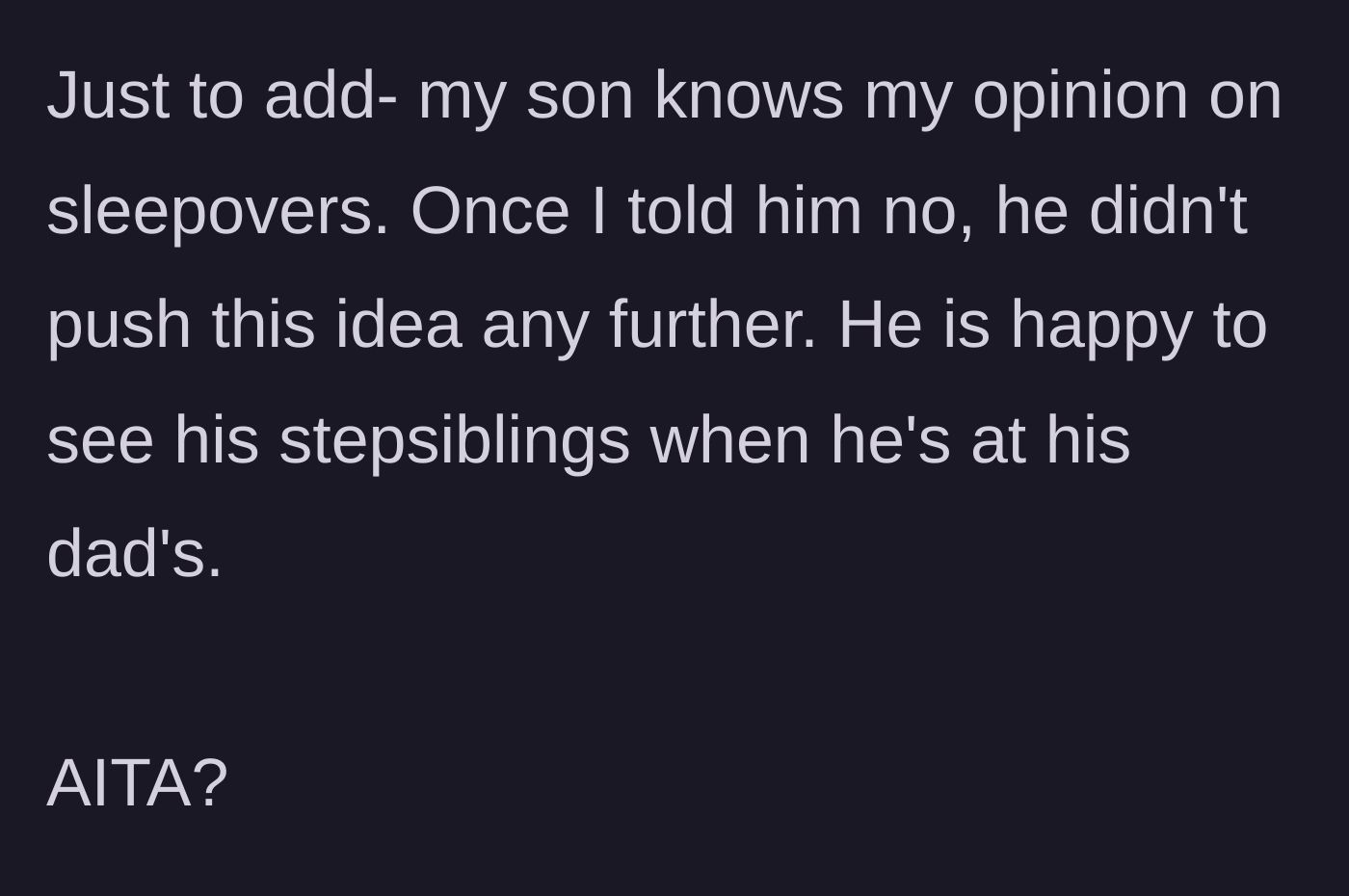 Story part 6 - The author clarifies that her son is perfectly content with the decision and respects the boundary.