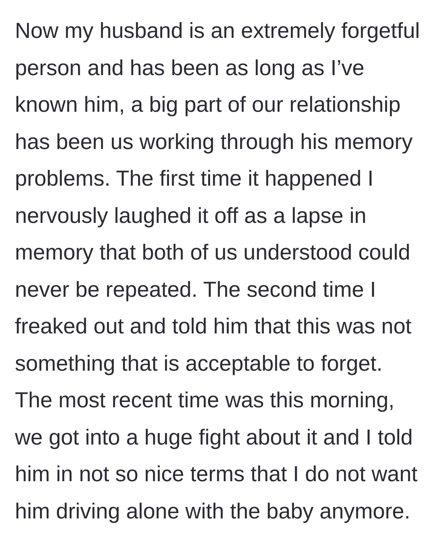 Story part 3 - The mother details their history with his bad memory, progressing from nervous laughter on the first offense to banning him from driving after the third.