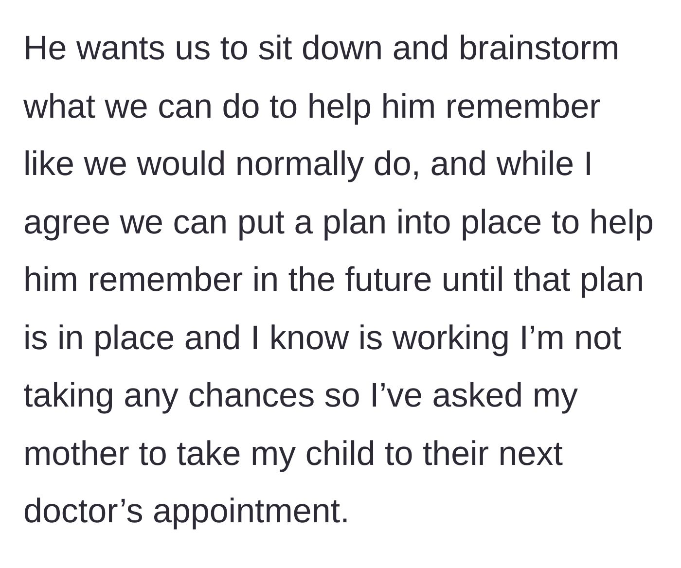 Story part 5 - The husband asks to brainstorm solutions, but the mother refuses to gamble and enlists her own mother to drive the baby instead.