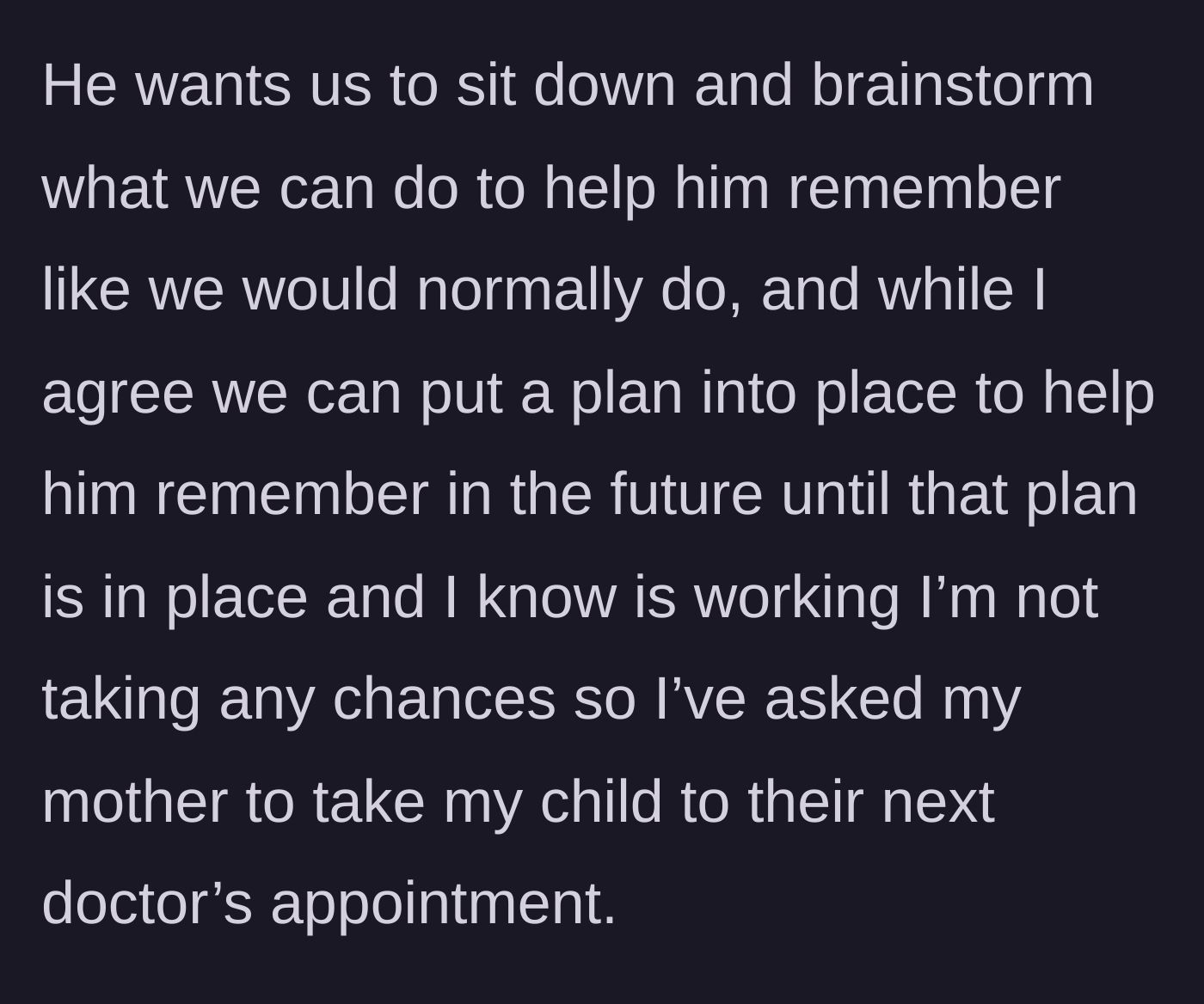 Story part 5 - The husband asks to brainstorm solutions, but the mother refuses to gamble and enlists her own mother to drive the baby instead.