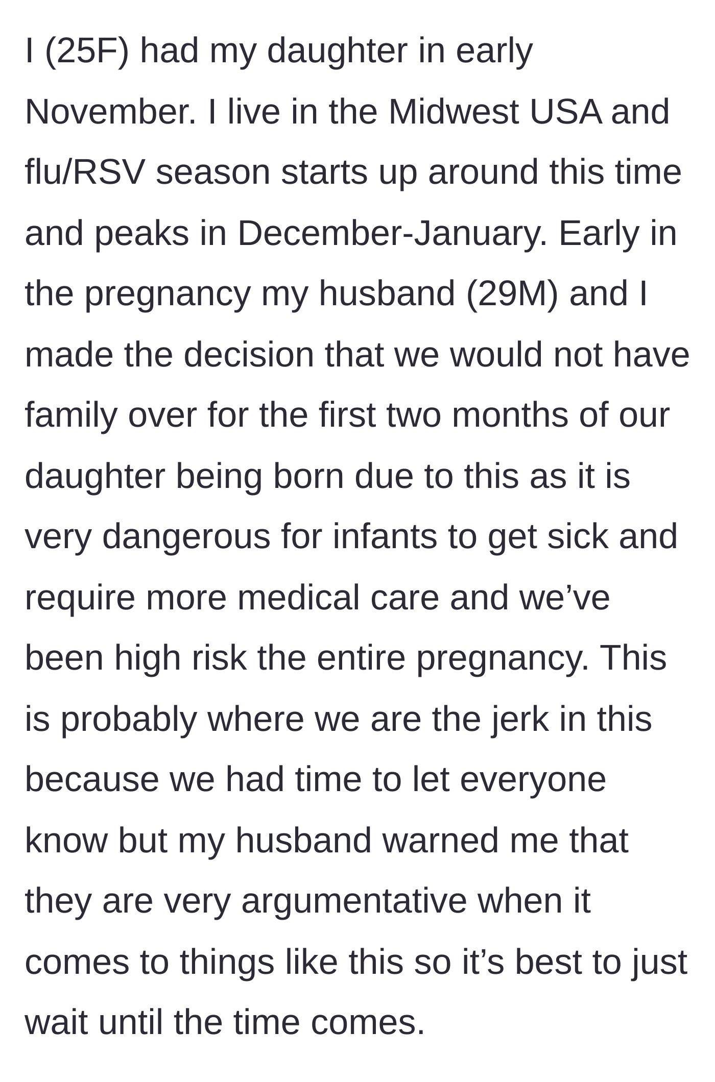 Story part 2 - The couple's decision to quarantine for two months during flu season and the husband's advice to delay telling the argumentative family.