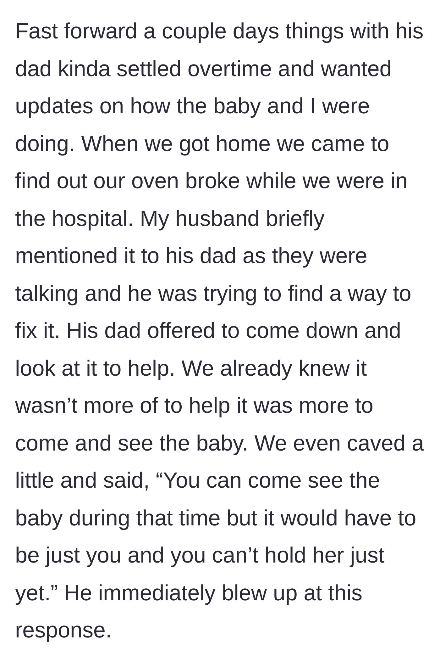 Story part 5 - An appliance breaks, and the father-in-law tries to use the repair as a Trojan horse to see the baby, blowing up when given boundaries.
