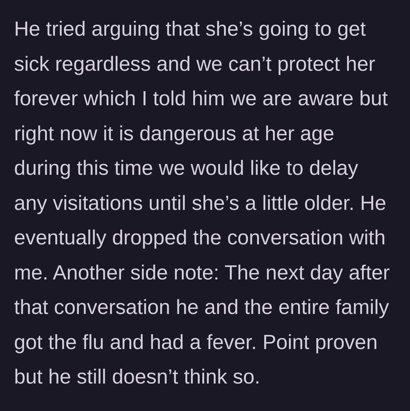 Story part 7 - The father-in-law argues against isolation, only to contract the flu alongside the entire family the very next day.