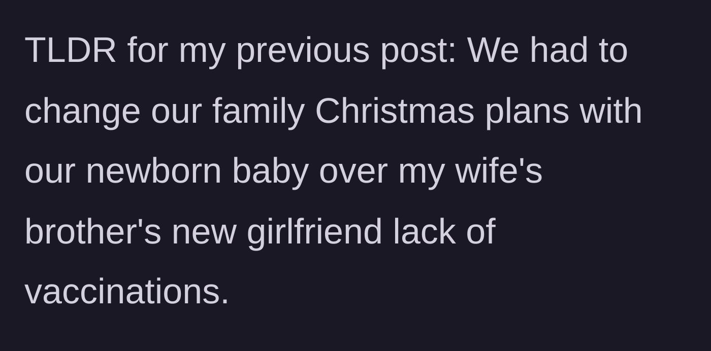 Story part 1 - A quick recap of the initial conflict involving changing family Christmas plans because of an unvaccinated guest.
